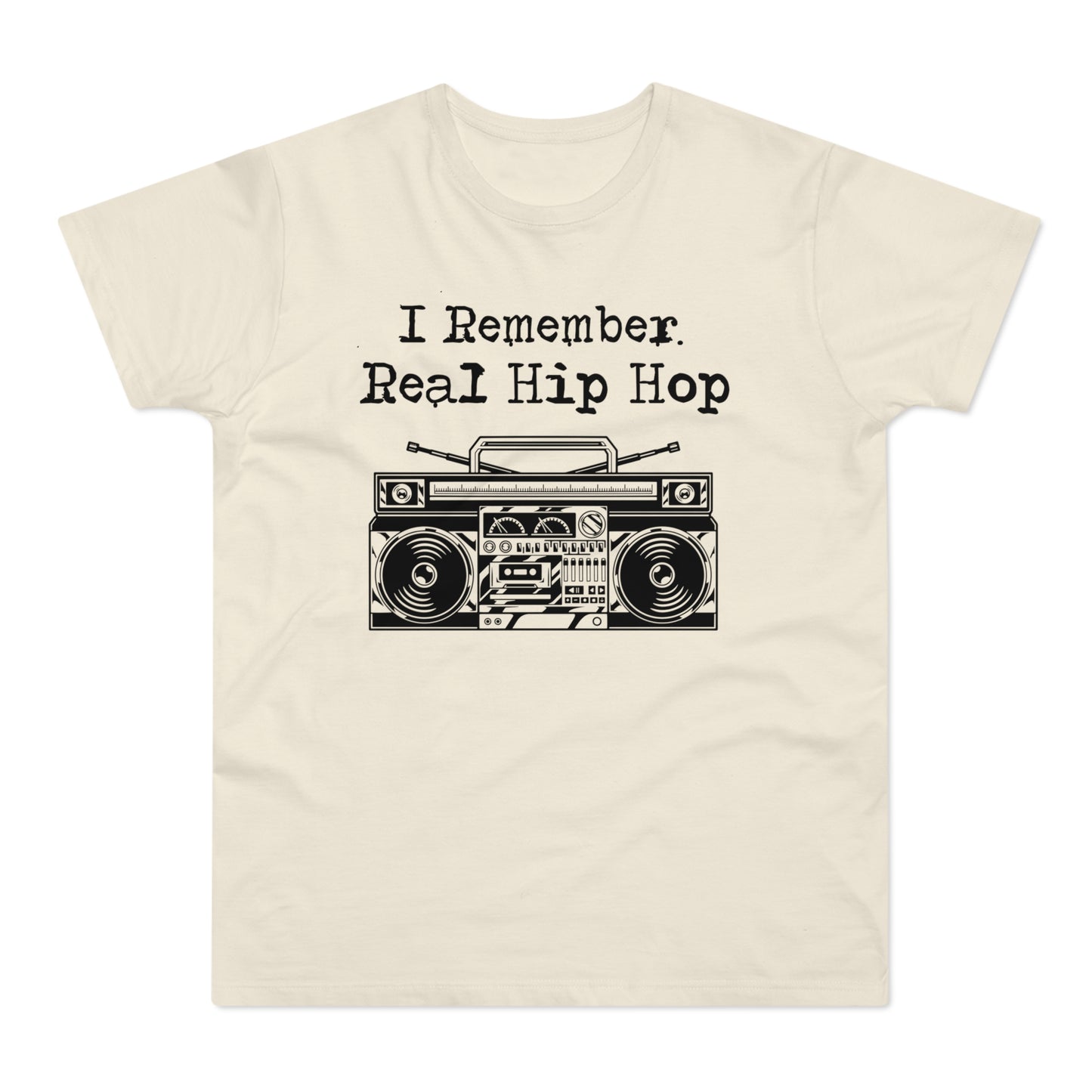 I Remember Real Hip Hop T Shirt (Standardgewicht)