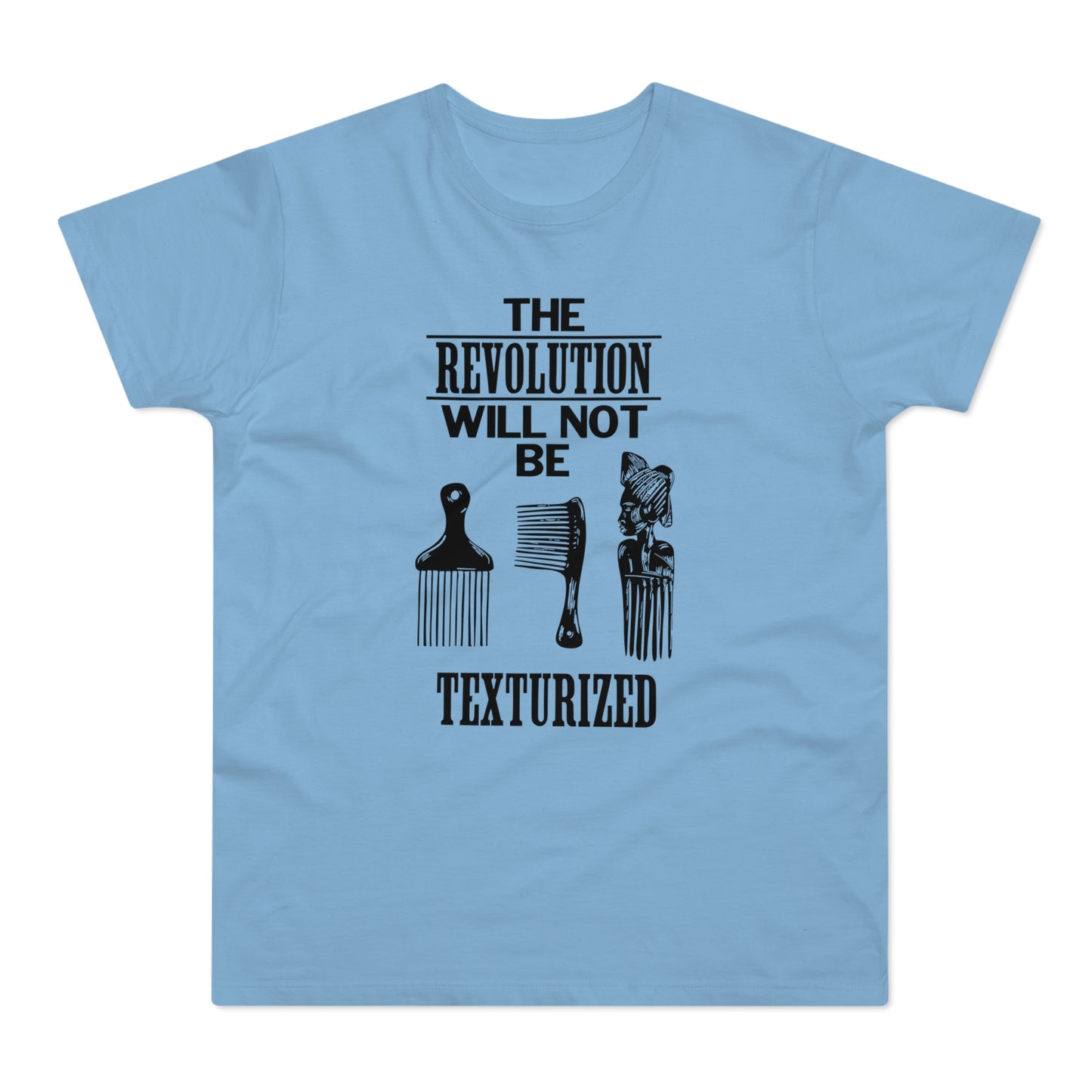 Revolution Will Not Be Texturised T Shirt (Standardgewicht)