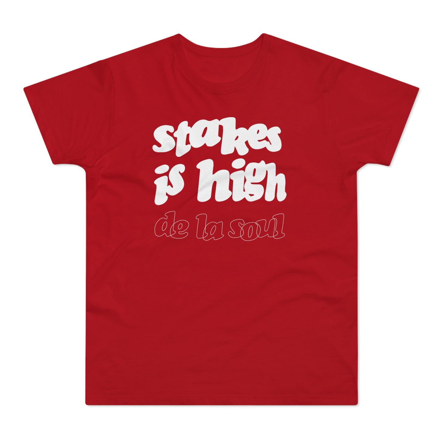 Stakes Is High De La Soul T Shirt (Standardgewicht)