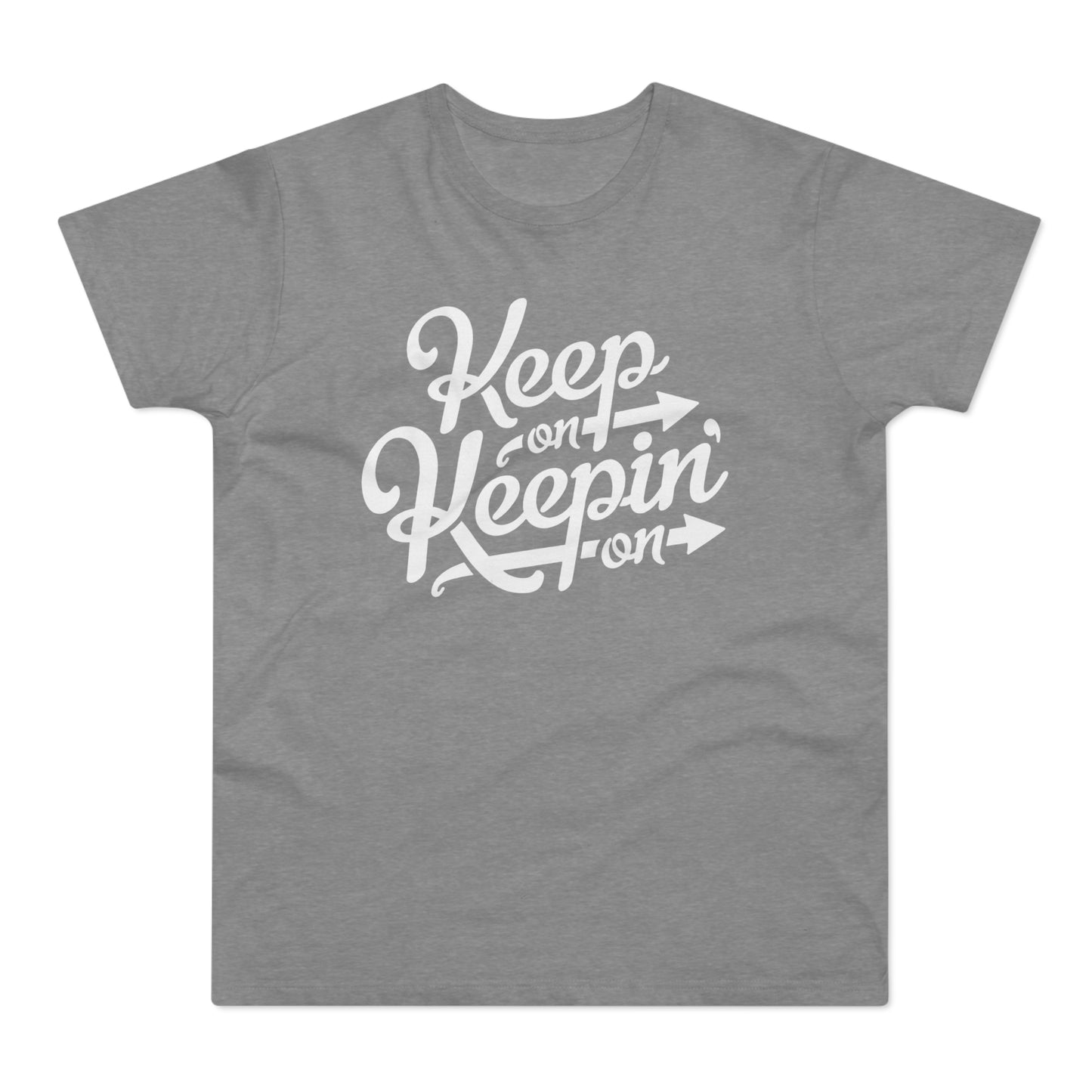 Keep On Keepin' On T Shirt (Standardgewicht)