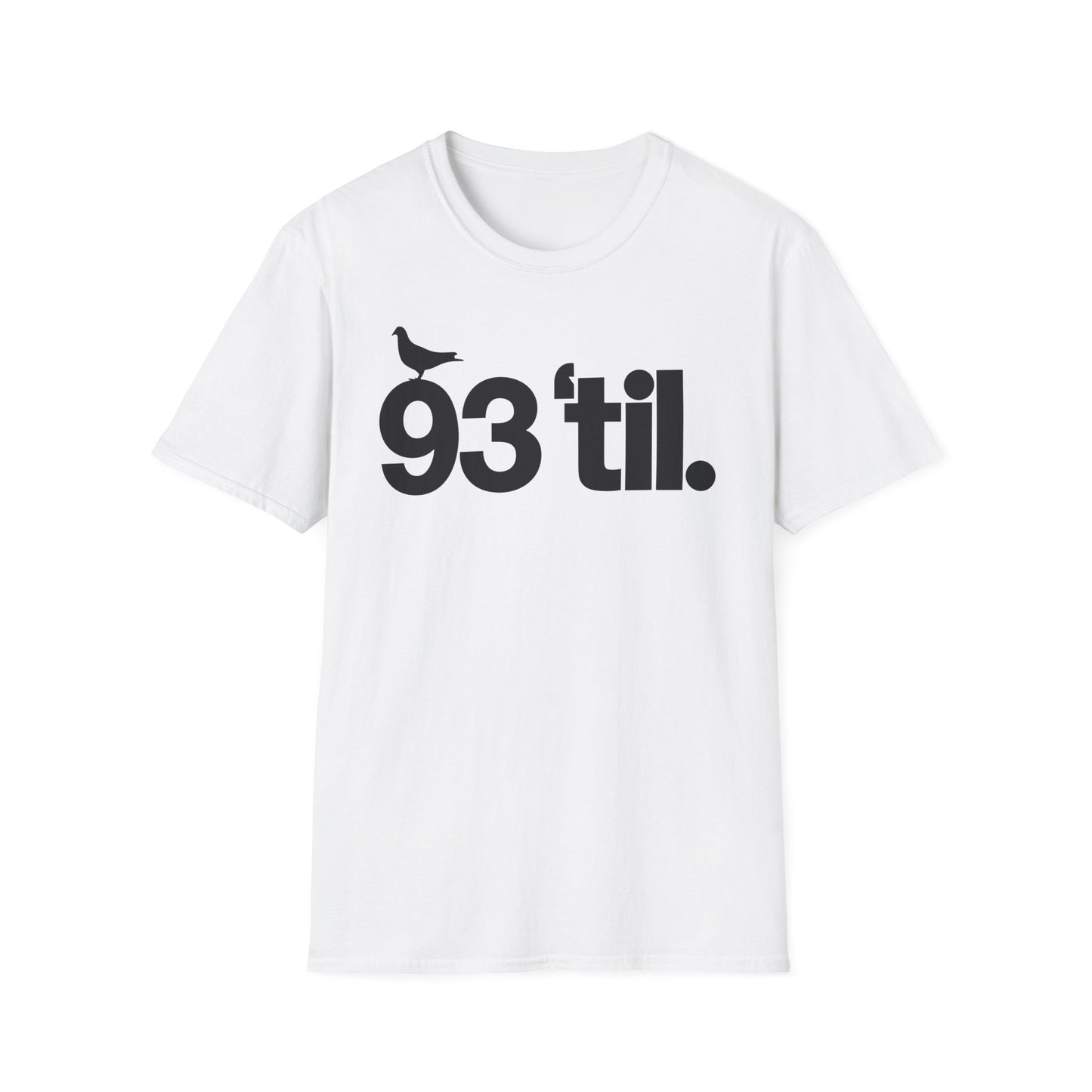 93 Til Infinity T Shirt