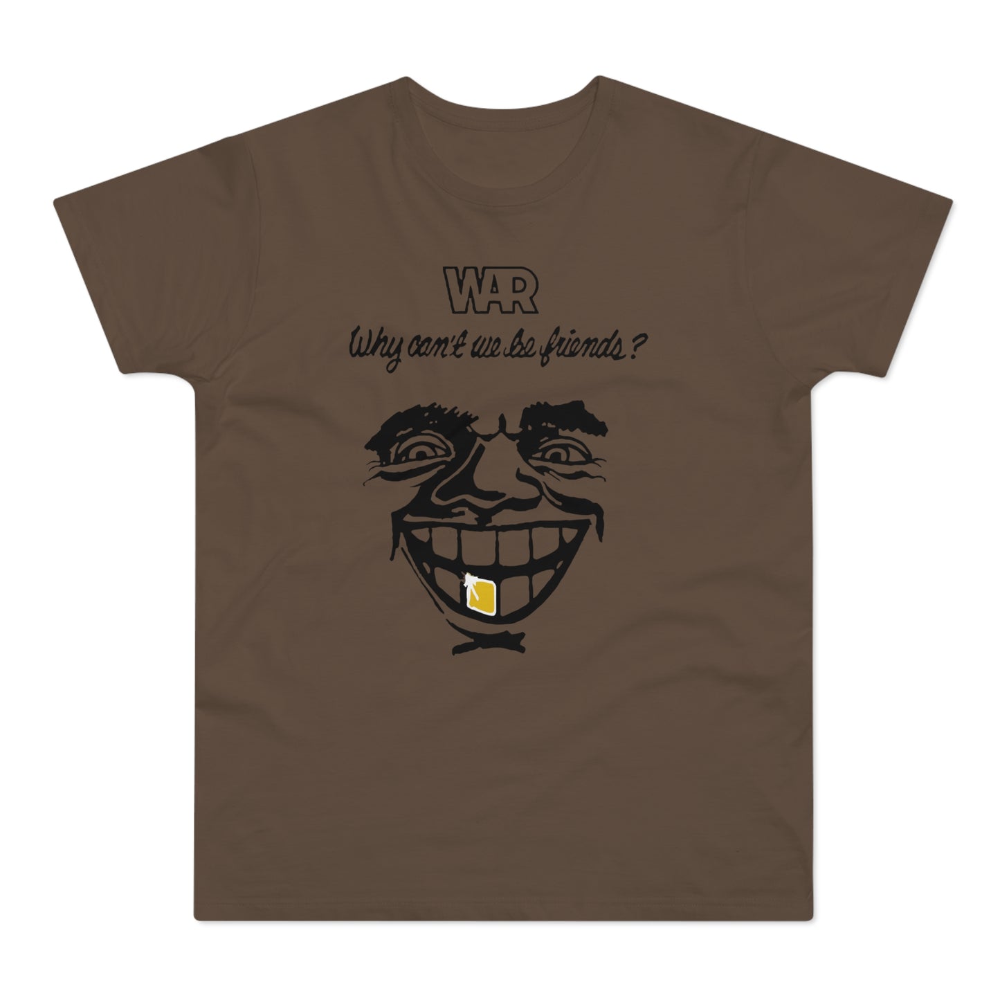 War Why Can't We Be Friends T Shirt (Standardgewicht)