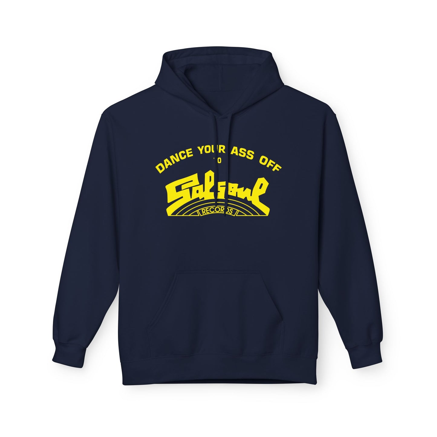Salsoul Records Dance Your Ass Off Hoodie