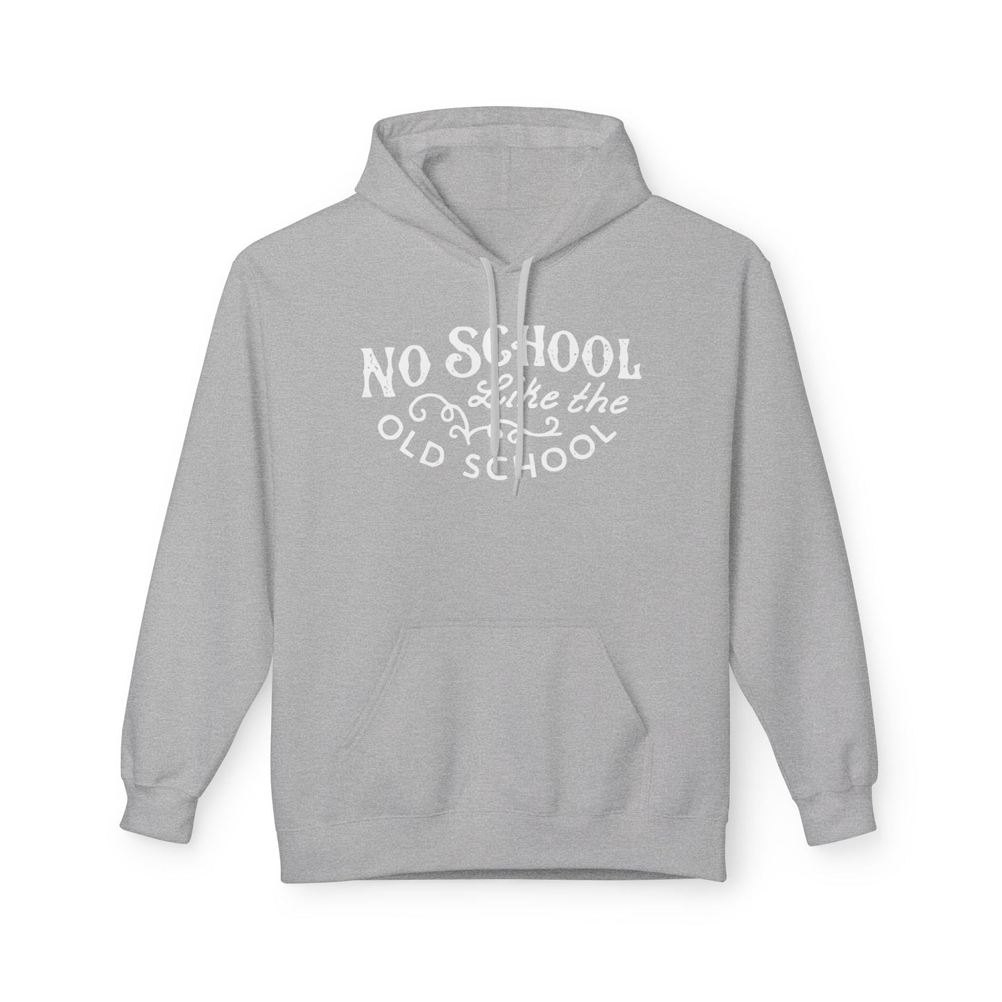 No School Like The Old School Hoodie