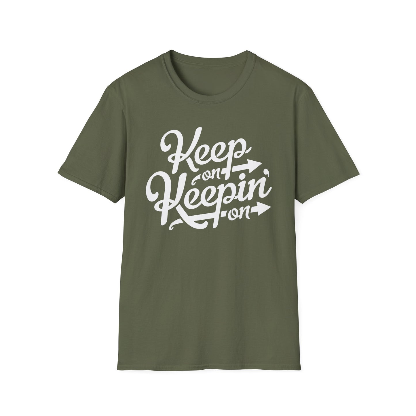 Keep On Keeping On T Shirt