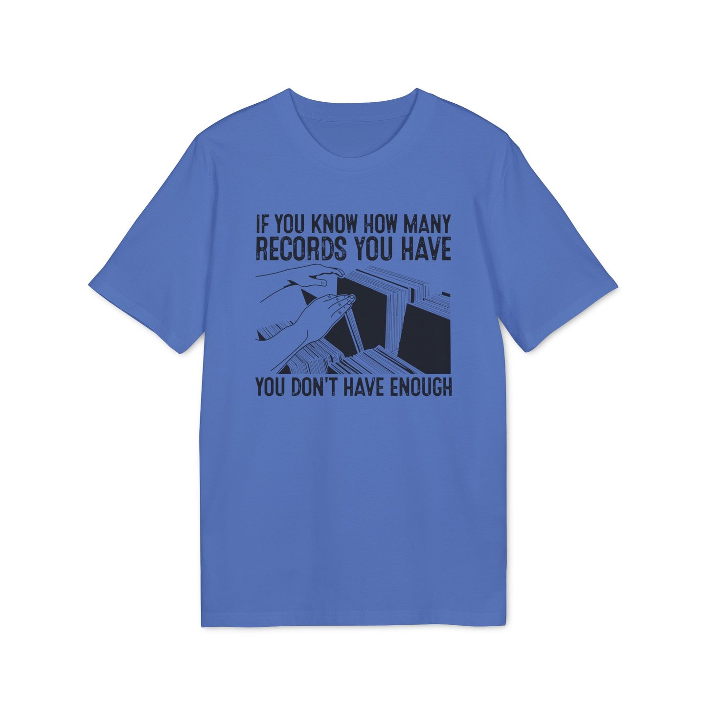 If You Know How Many Records You Have Bio-T-Shirt (Premium Qualität)