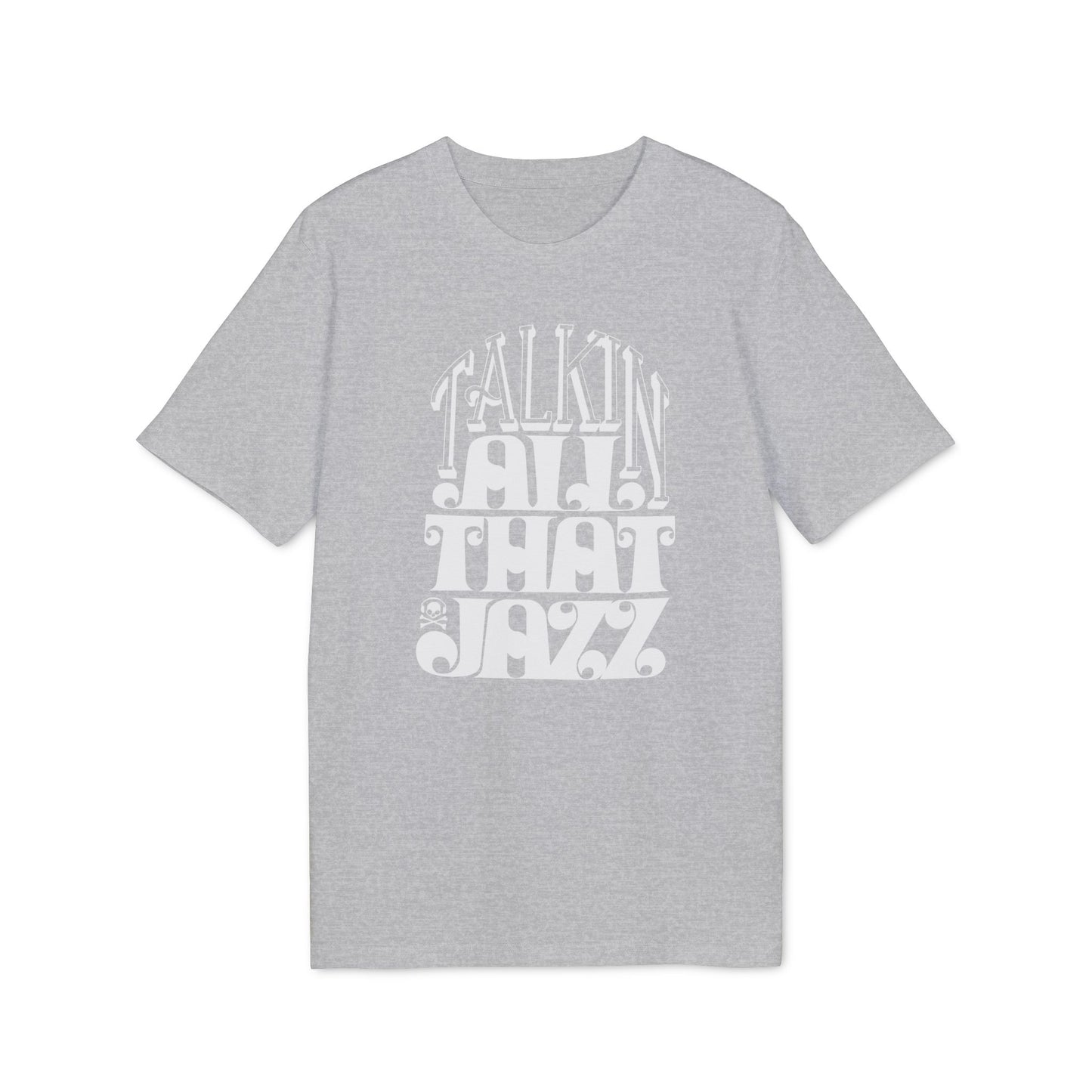 Talking All That Jazz Bio-T-Shirt (Premium Qualität)