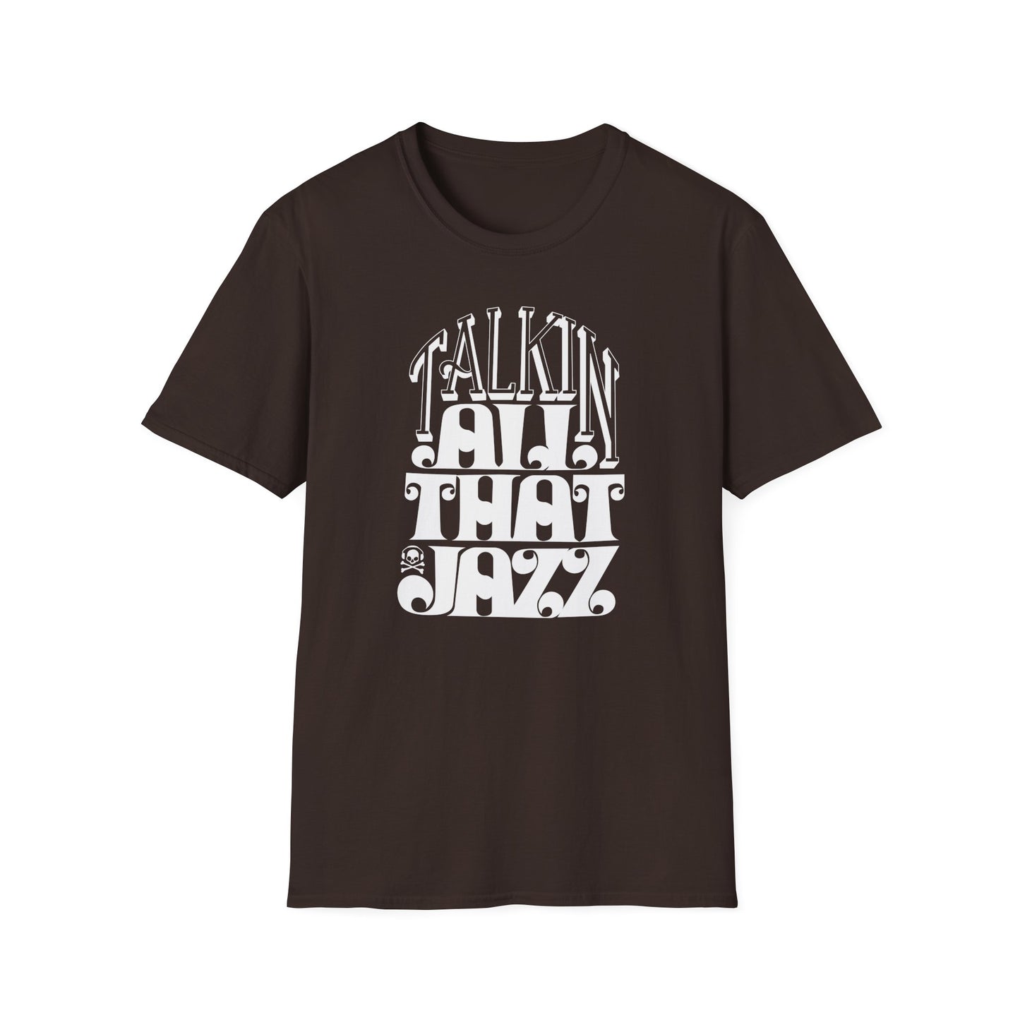 Talking All That Jazz T Shirt