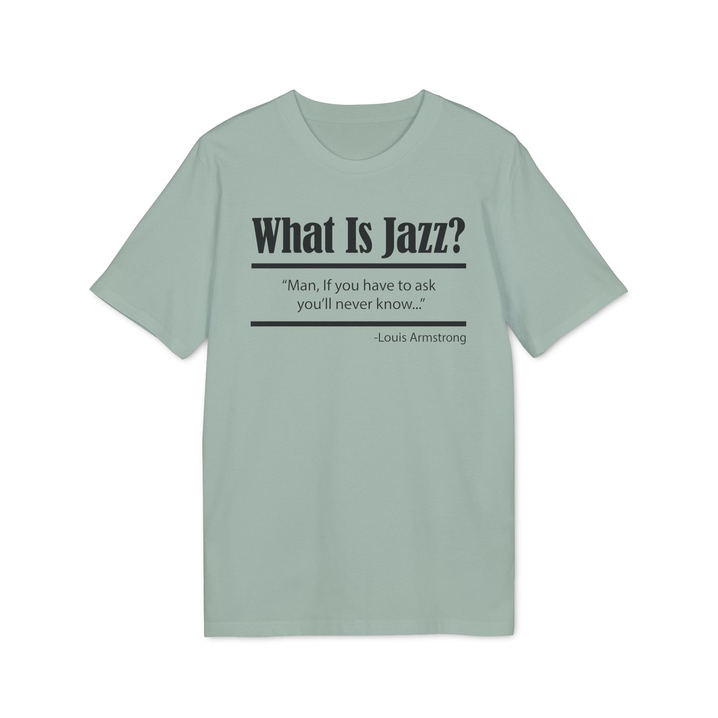What Is Jazz? Bio-T-Shirt (Premium Qualität)