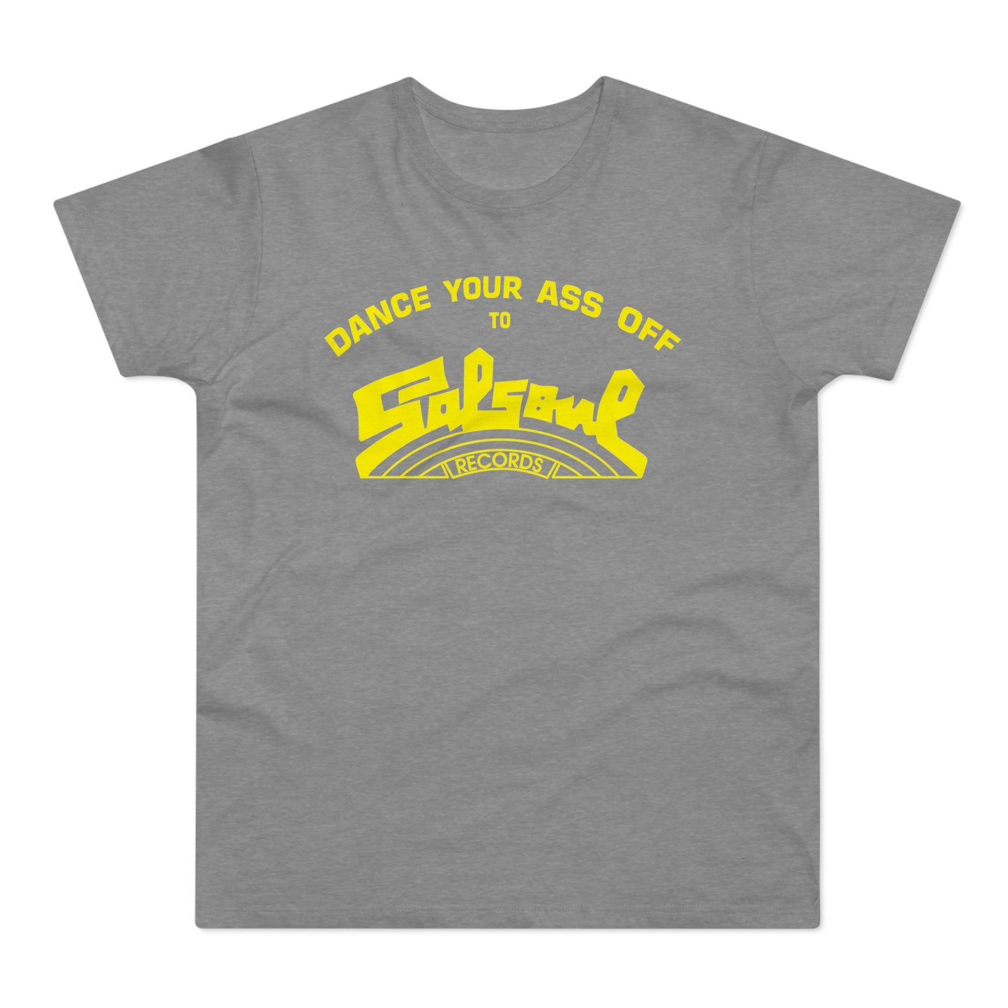 Dance Your Ass Off Salsoul Records T Shirt (Standardgewicht)