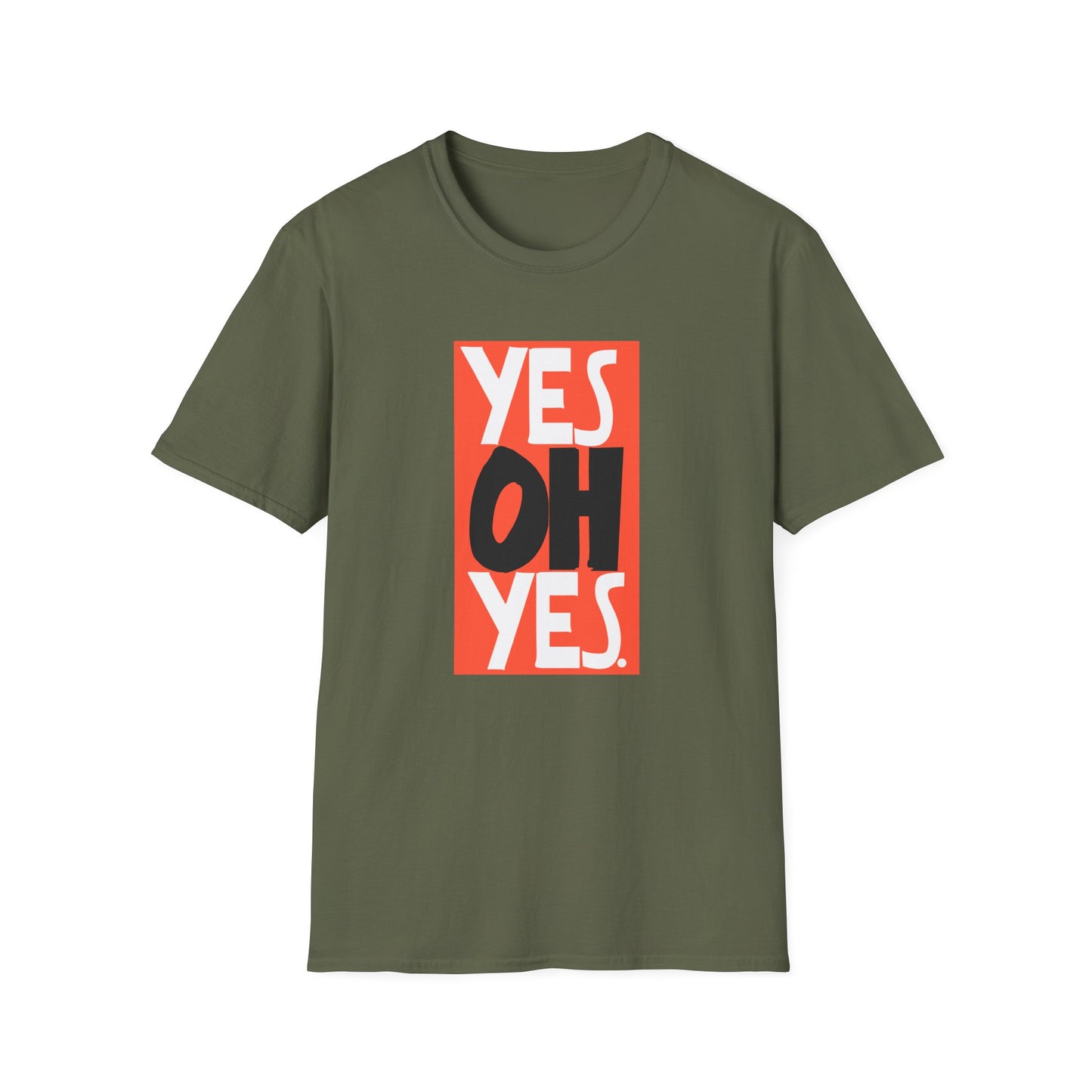 Yes Oh Yes T Shirt