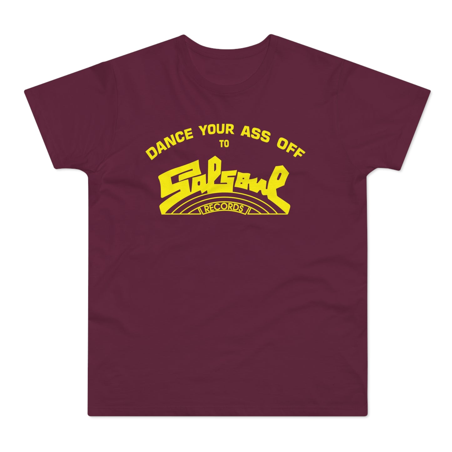 Dance Your Ass Off Salsoul Records T Shirt (Standardgewicht)