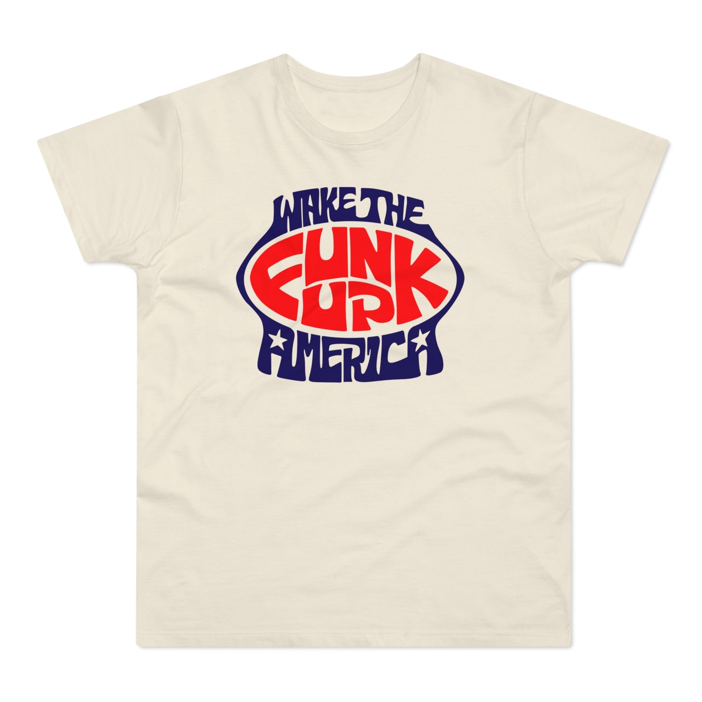 Wake The Funk Up T Shirt (Standardgewicht)