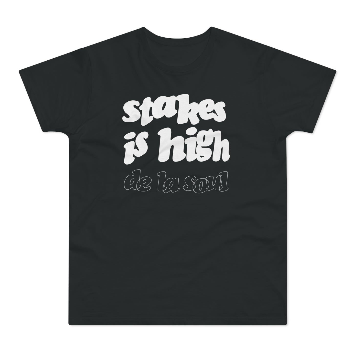 Stakes Is High De La Soul T Shirt (Standardgewicht)