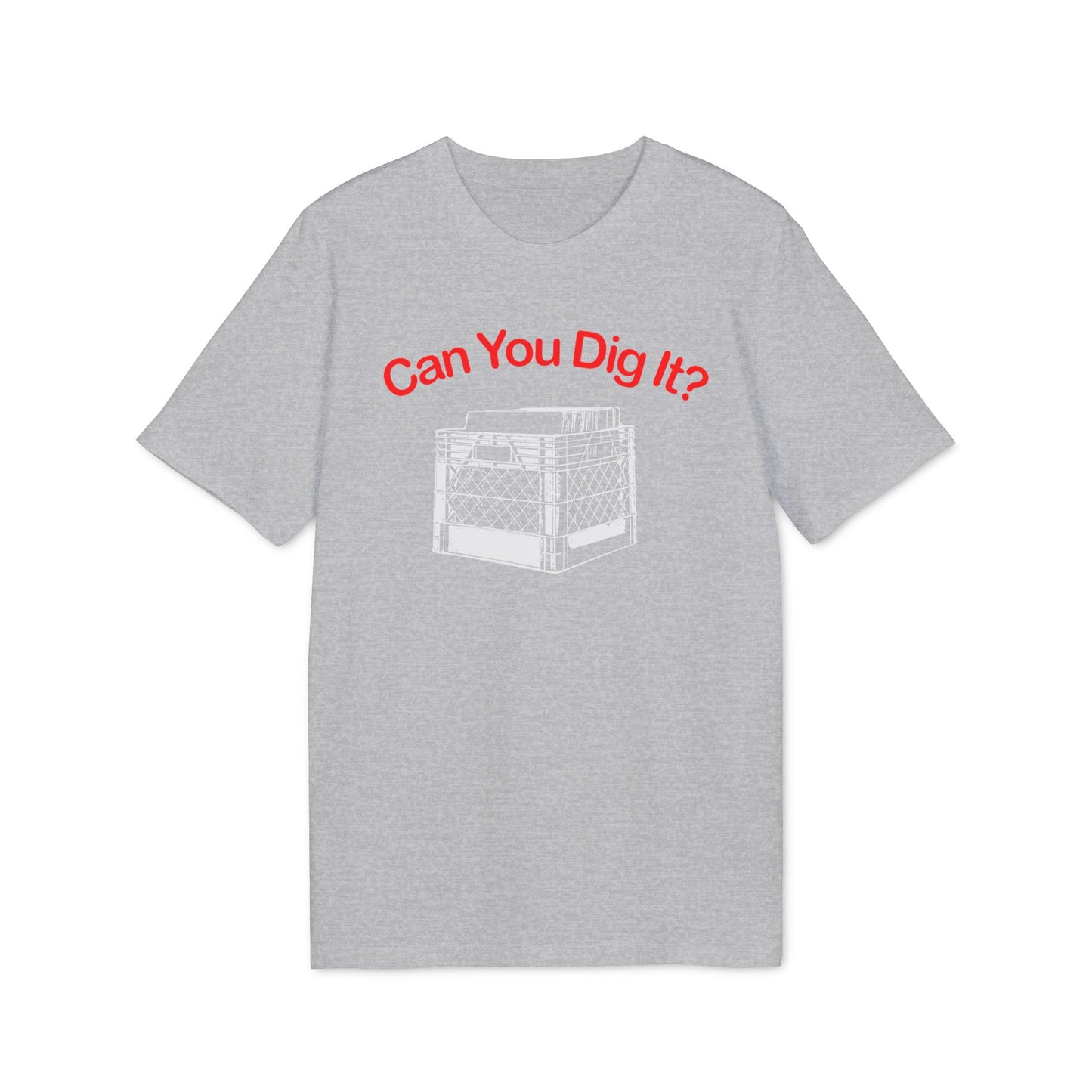 Can You Dig It Bio-T-Shirt (Premium Qualität)