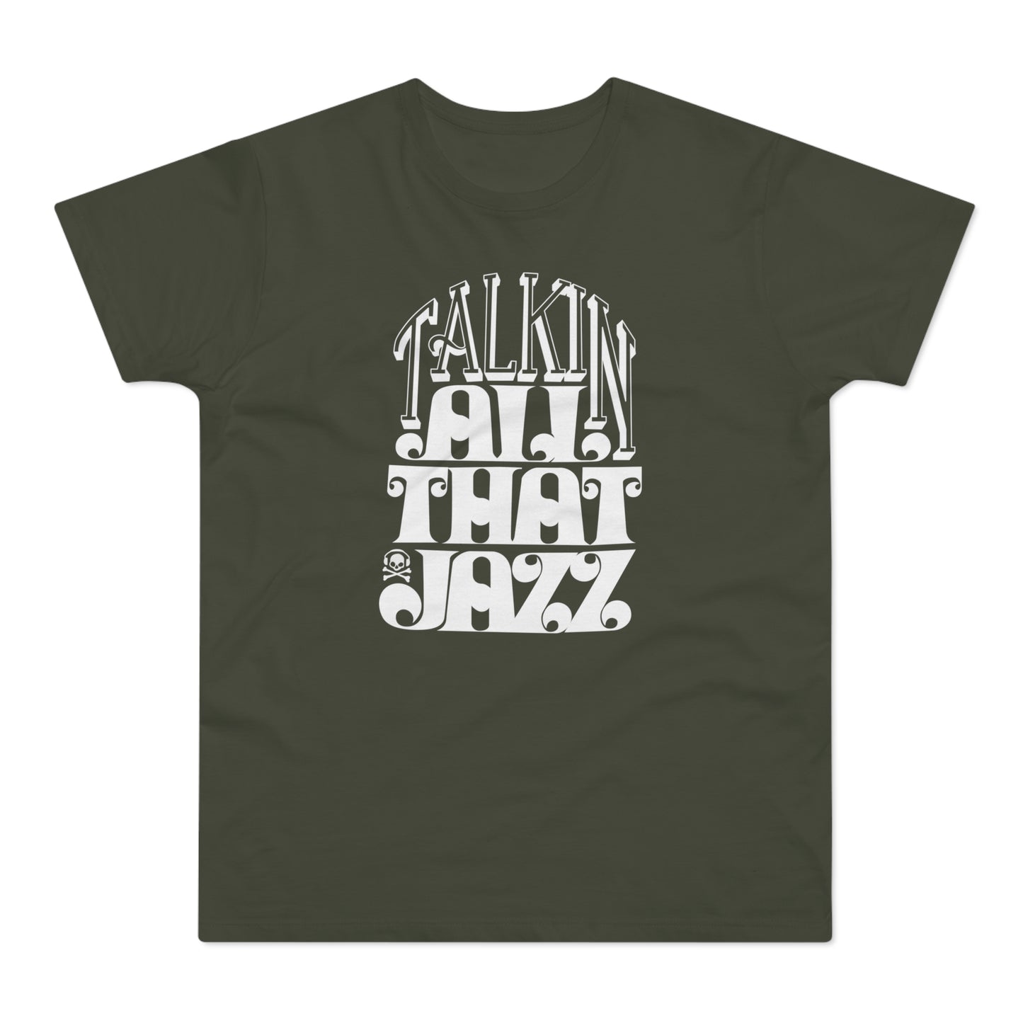 Talking All That Jazz T Shirt (Standardgewicht)