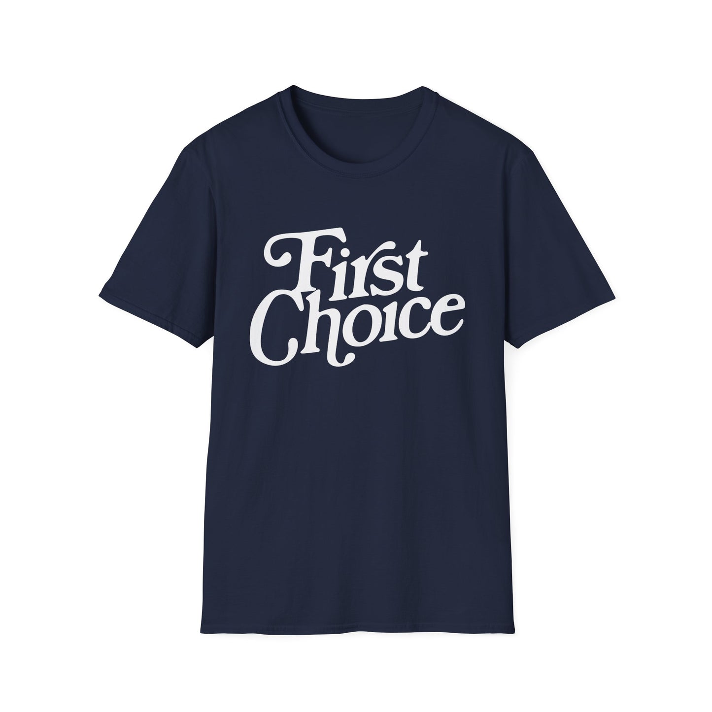 First Choice T-Shirt