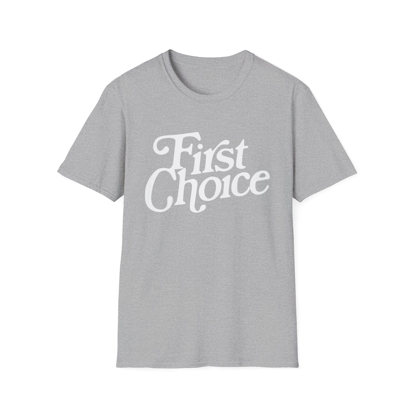 First Choice T-Shirt