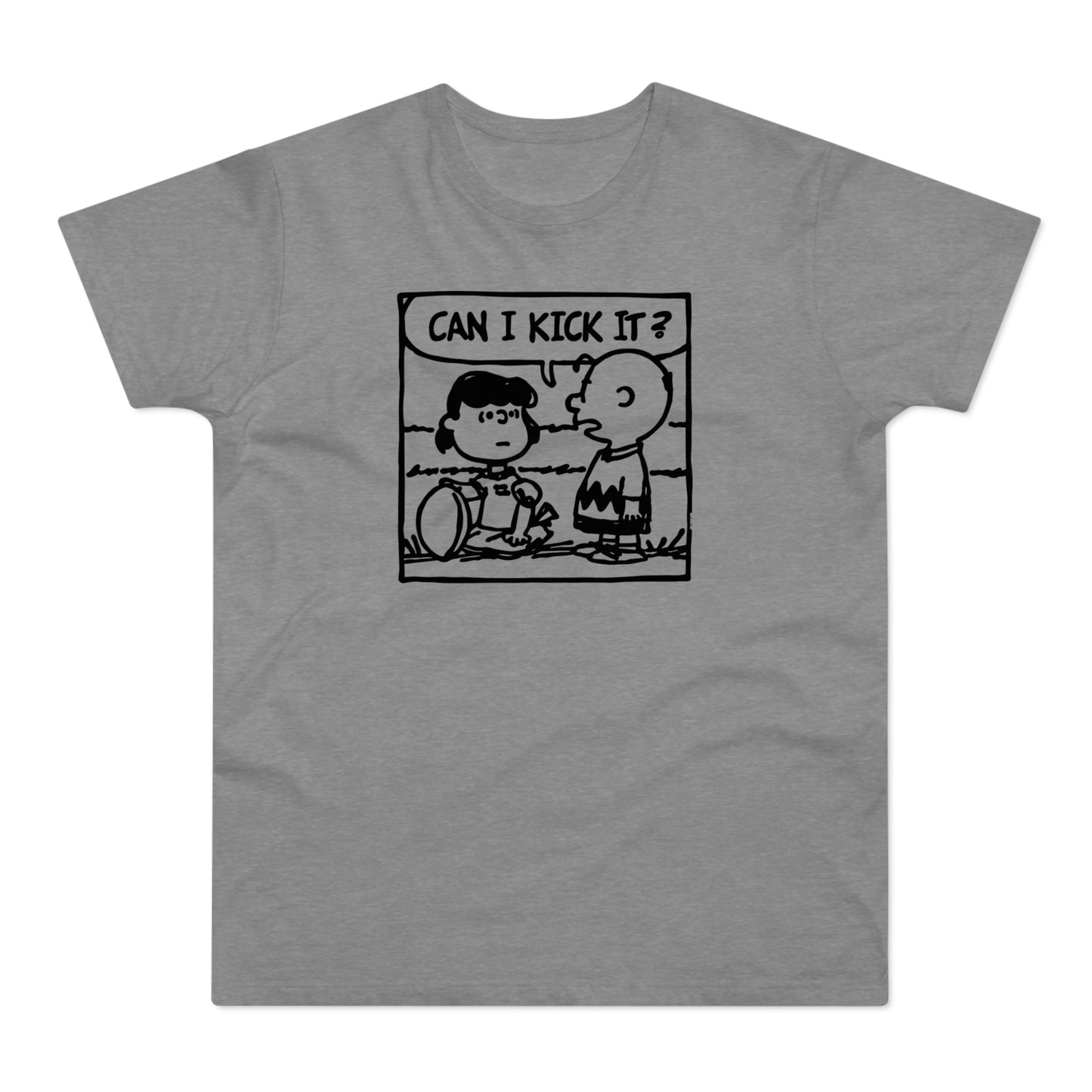 Can I Kick It? T Shirt (Standardgewicht)