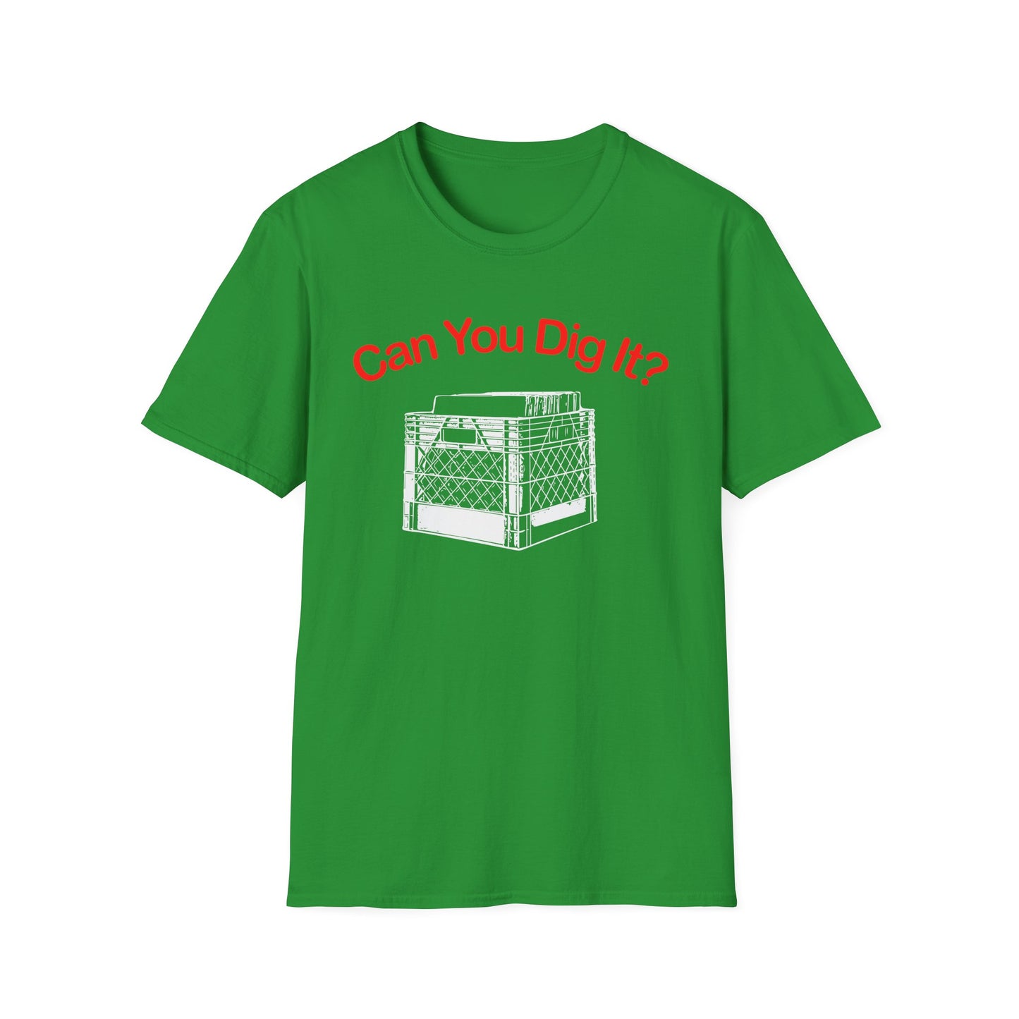 Can You Dig It T Shirt