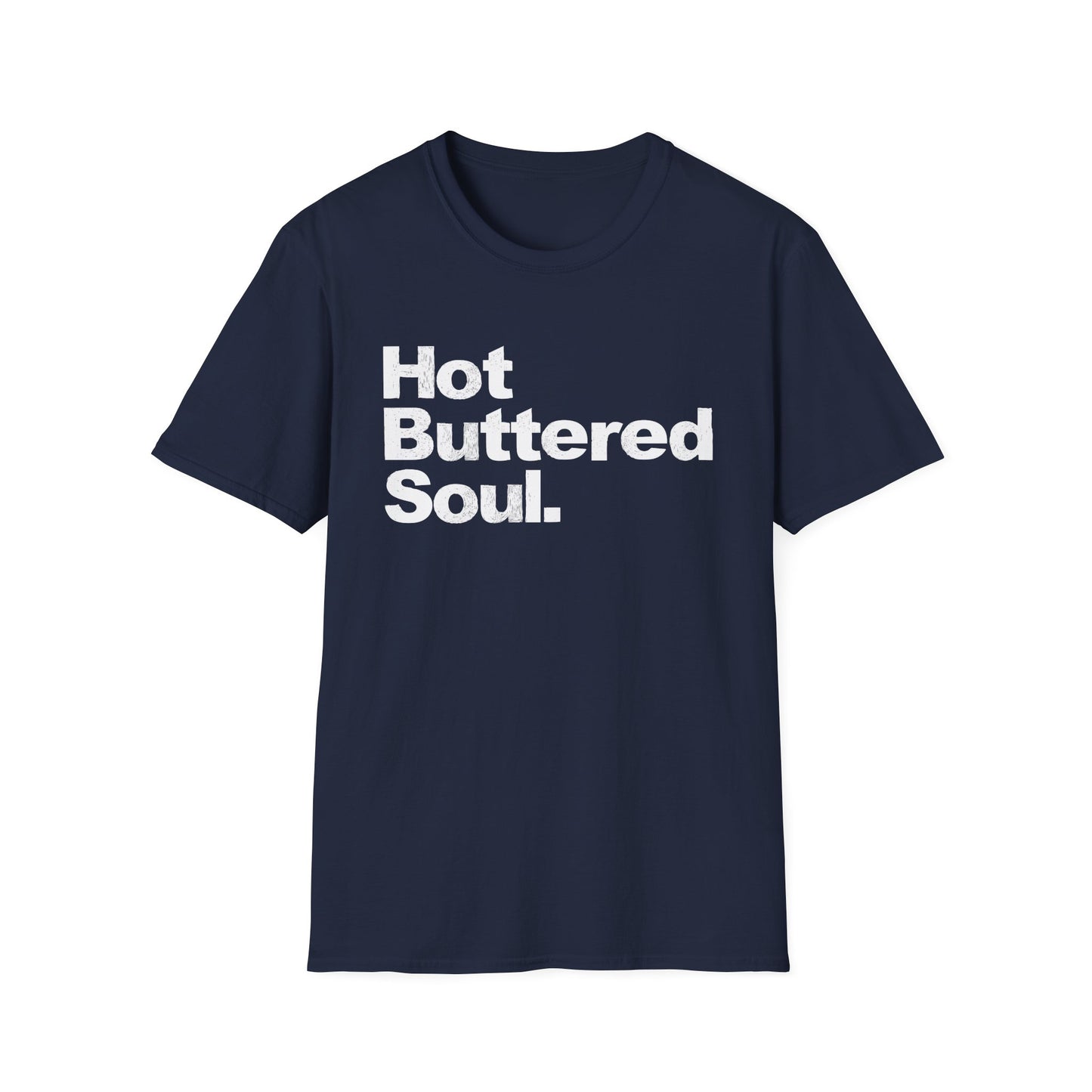 Hot Buttered Soul T Shirt - Leichtes