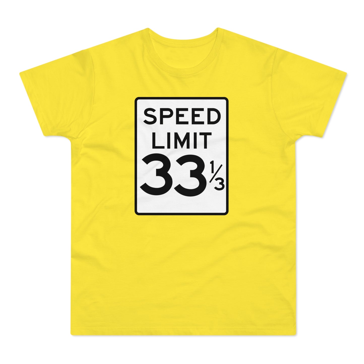 Speed Limit 33 RPM T Shirt (Standardgewicht)