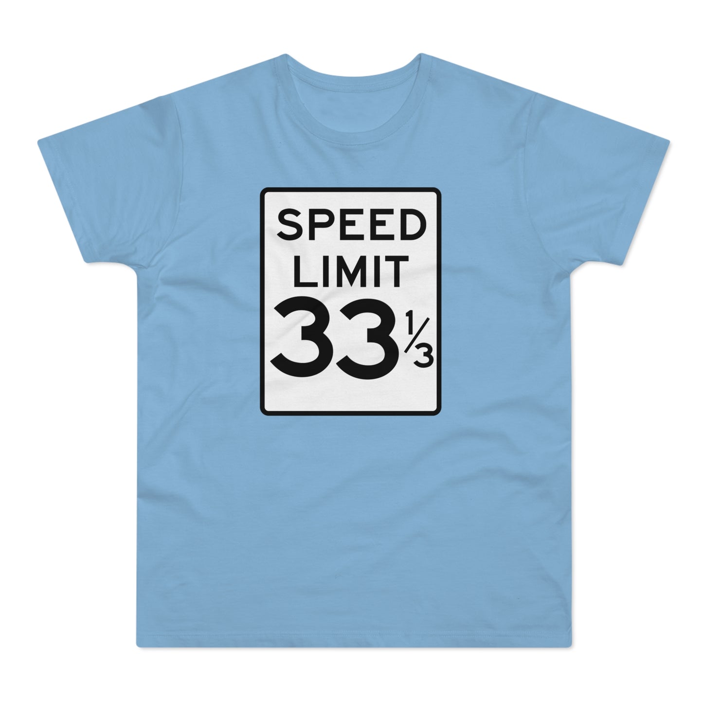 Speed Limit 33 RPM T Shirt (Standardgewicht)