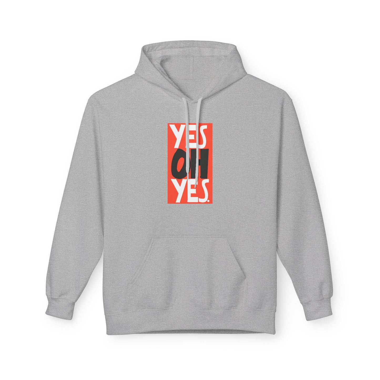 Yes Oh Yes Hoodie