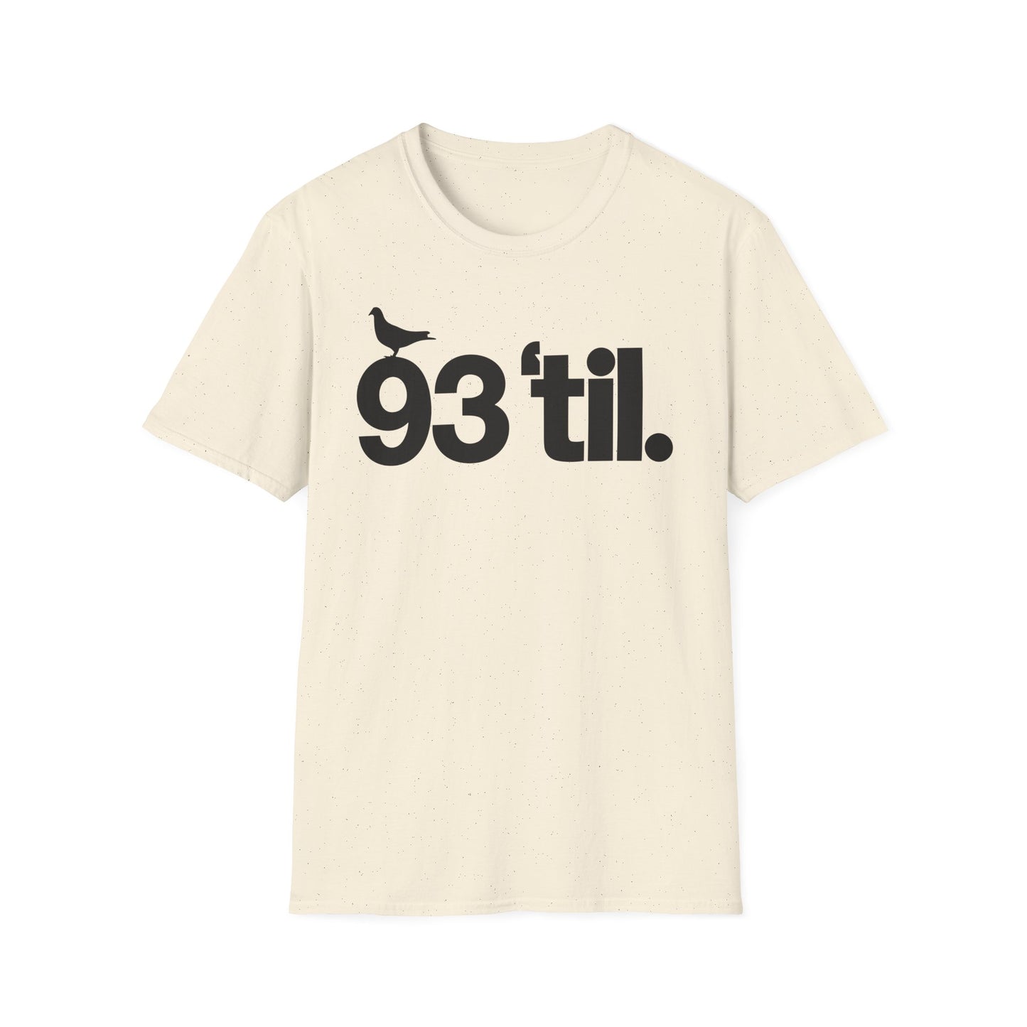 93 Til Infinity T Shirt