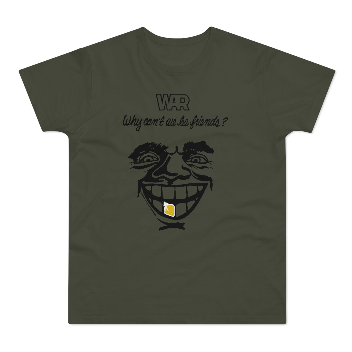 War Why Can't We Be Friends T Shirt (Standardgewicht)