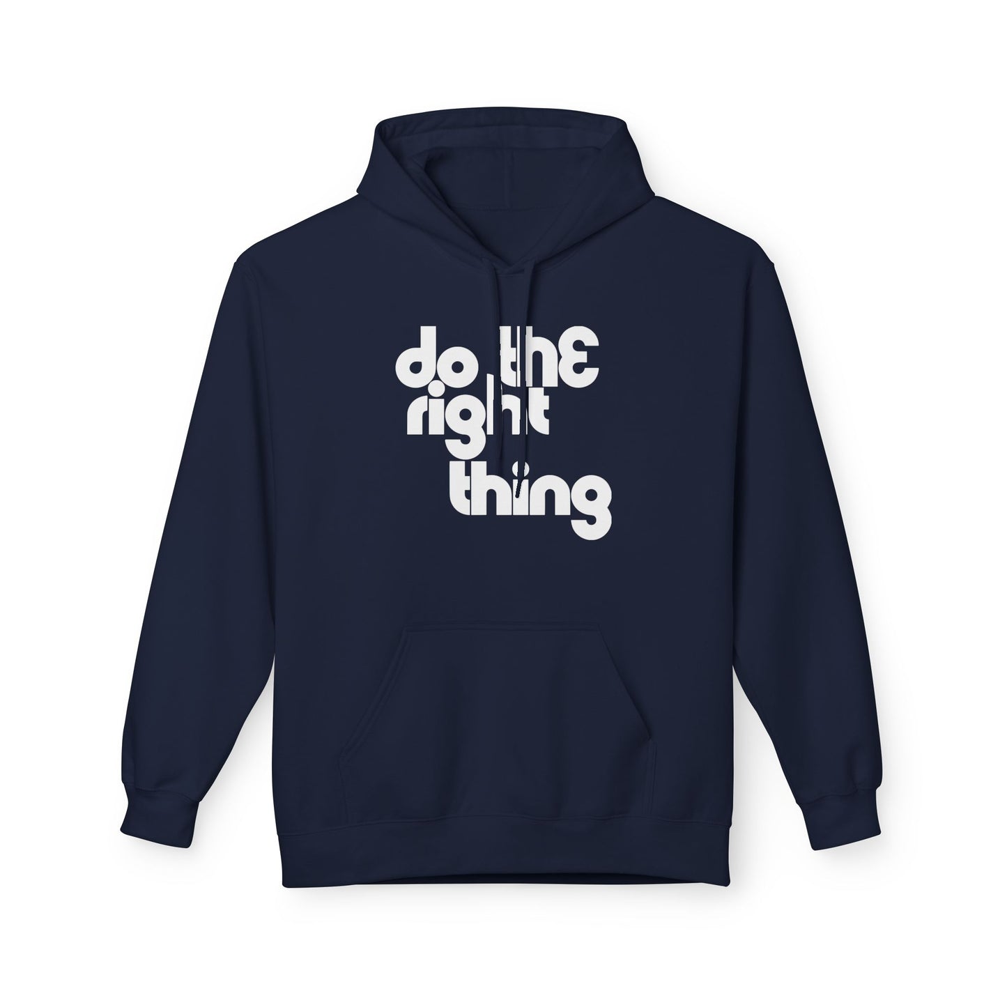 Do The Right Thing Hoodie