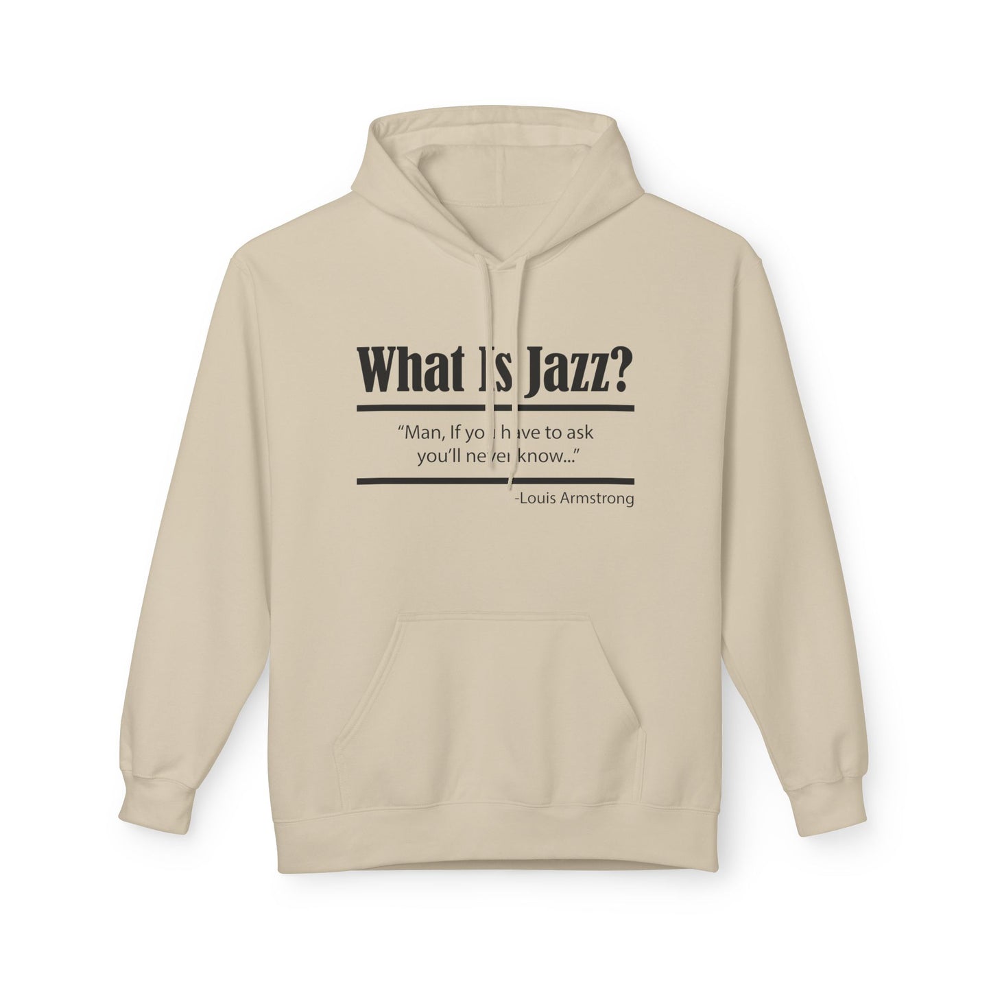 What Is Jazz? Louie Armstrong Hoodie