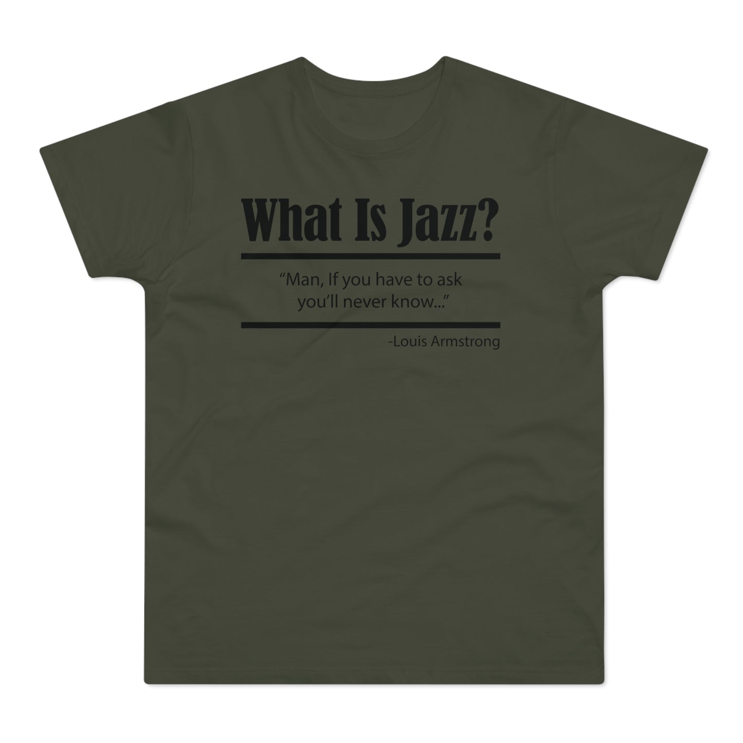 What Is Jazz? T Shirt (Standardgewicht)