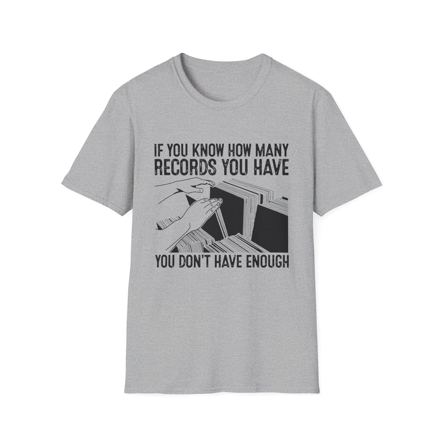 If You Know How Many Records You Have T Shirt