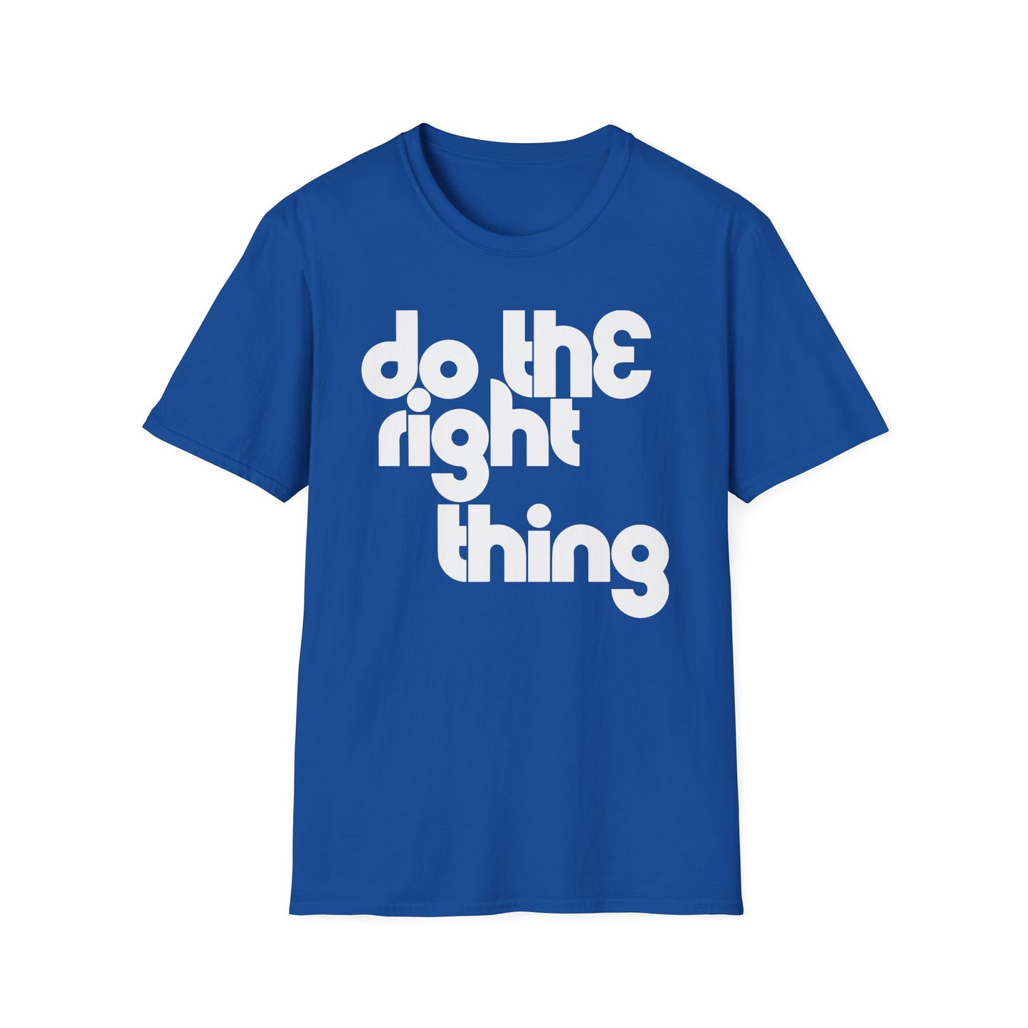 Do The Right Thing T Shirt