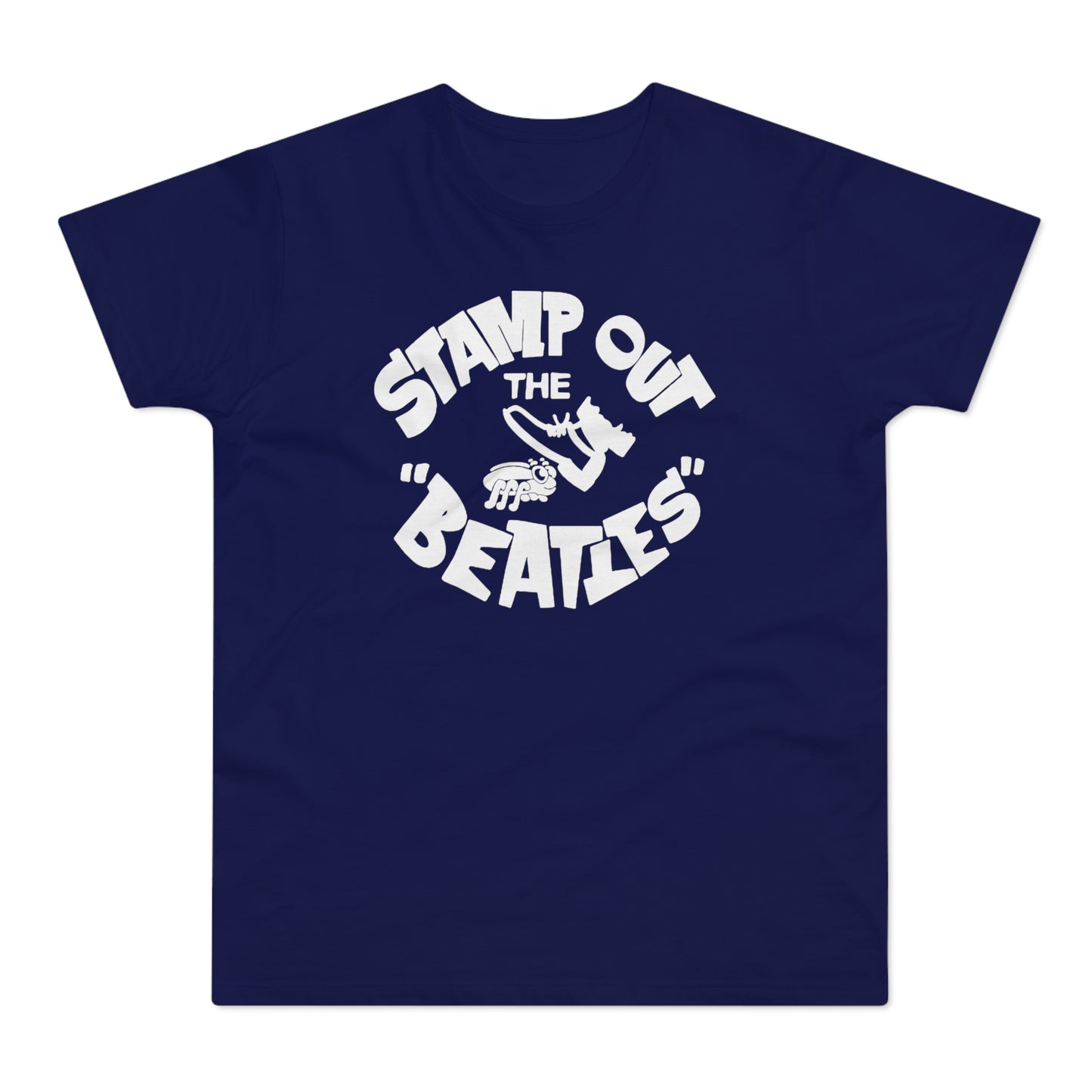 Stamp Out The Beatles T Shirt (Standardgewicht)