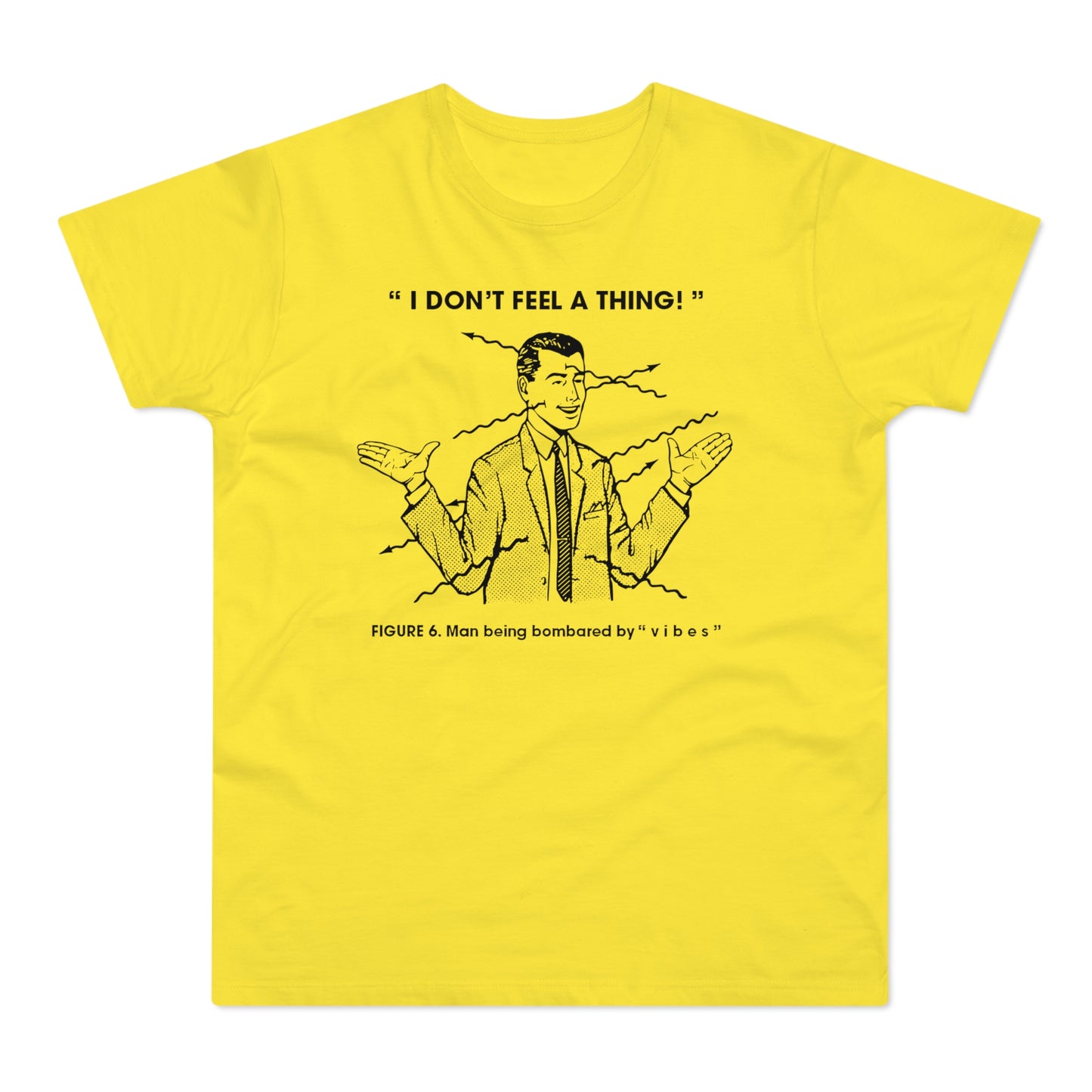 Bombarded By Vibes T Shirt (Standardgewicht)