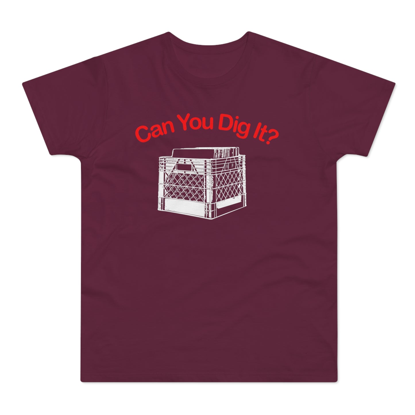 Can You Dig It T Shirt (Standardgewicht)