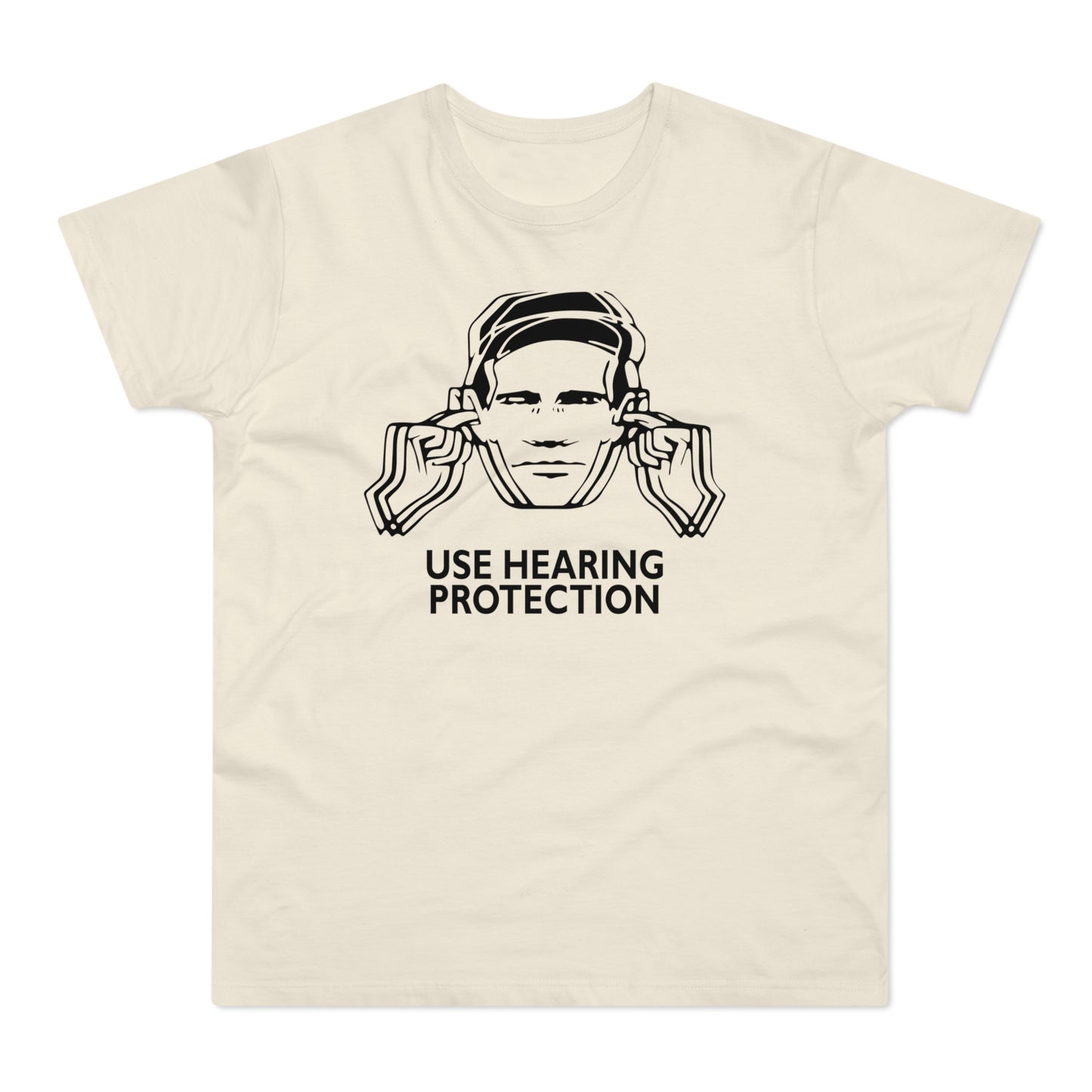 Use Hearing Protection T Shirt (Standardgewicht)