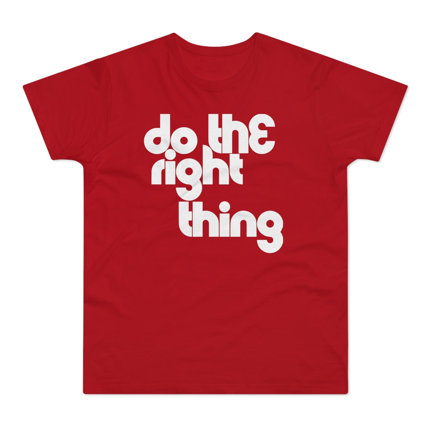 Do The Right Thing T Shirt (Standardgewicht)