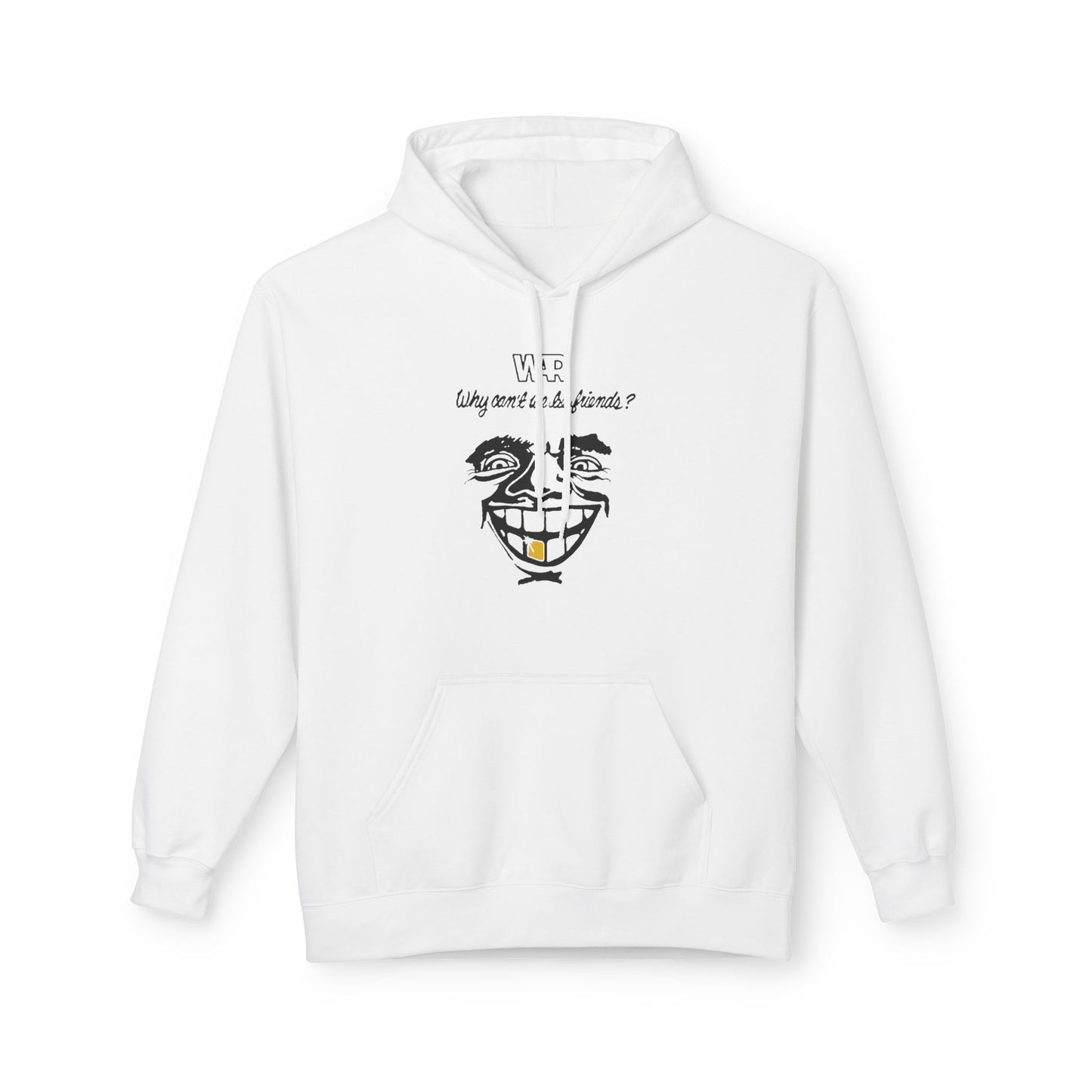 War Why Can't We Be Friends Hoodie