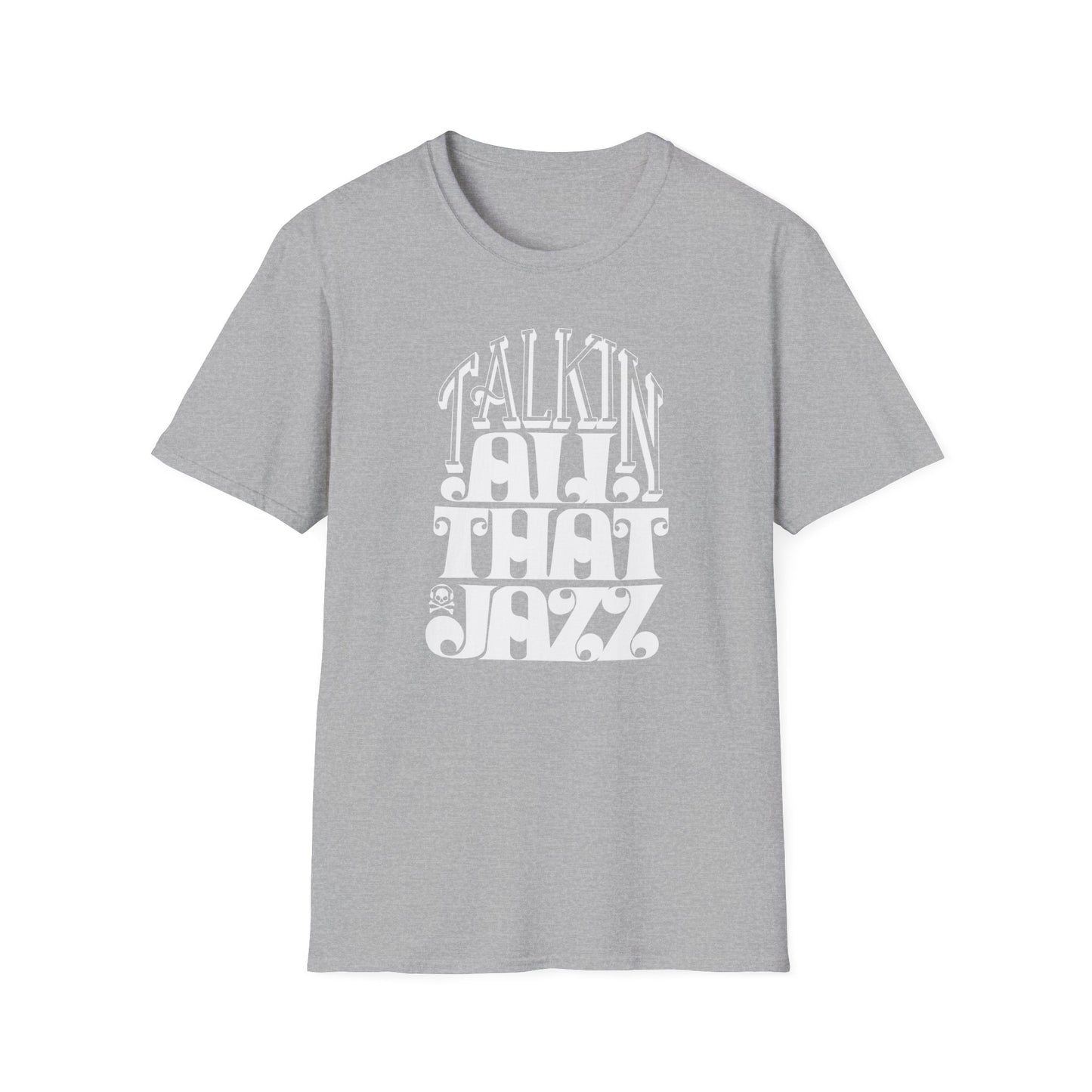 Talking All That Jazz T Shirt