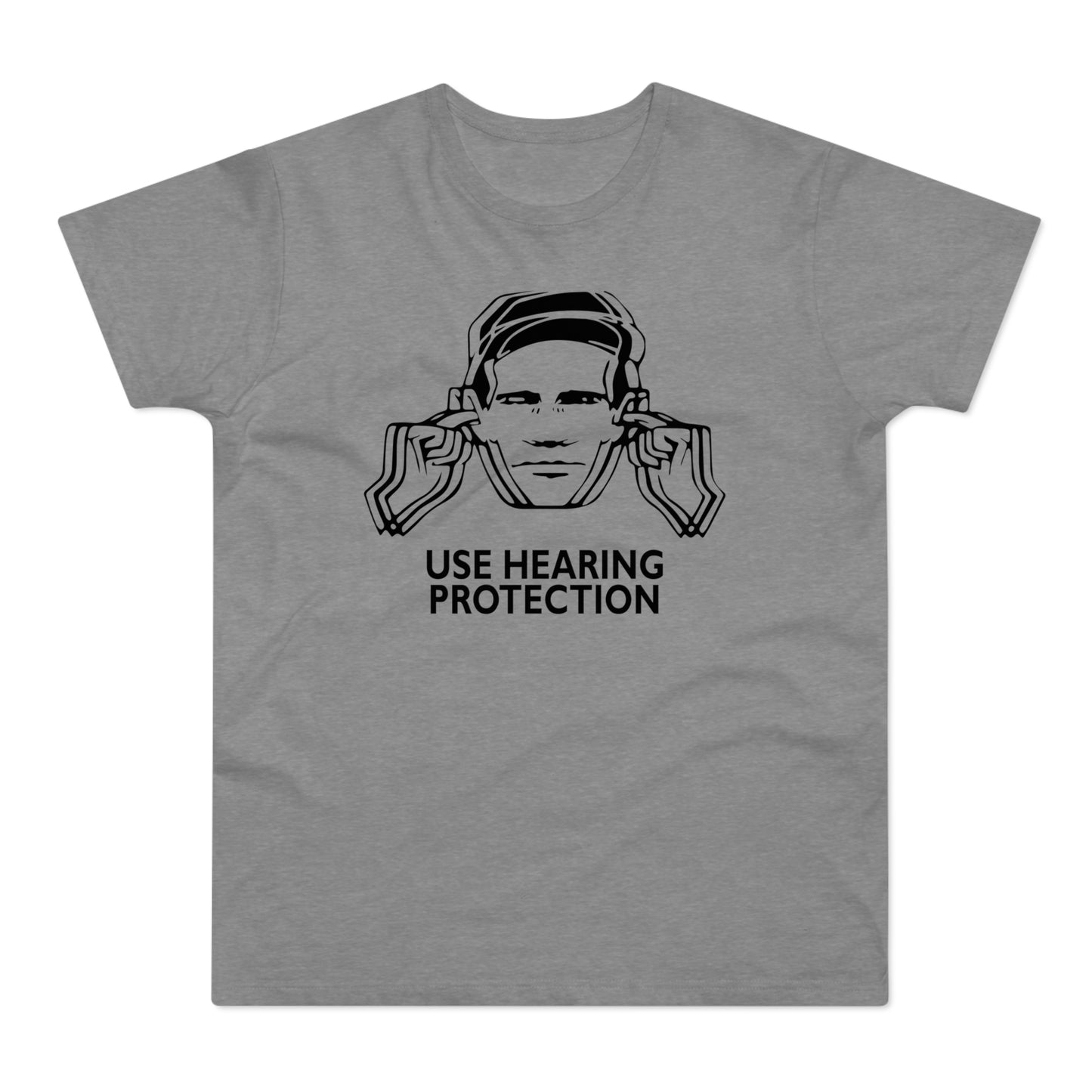 Use Hearing Protection T Shirt (Standardgewicht)