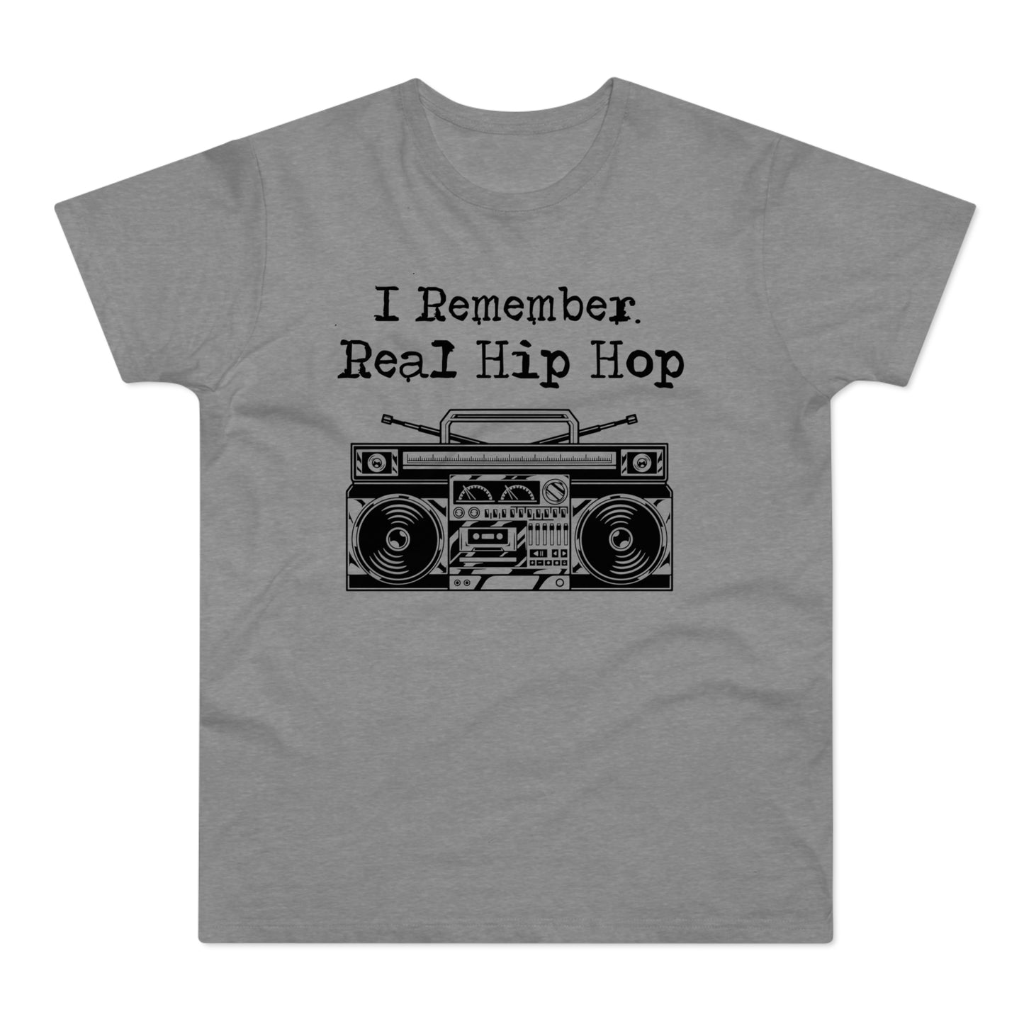 I Remember Real Hip Hop T Shirt (Standardgewicht)