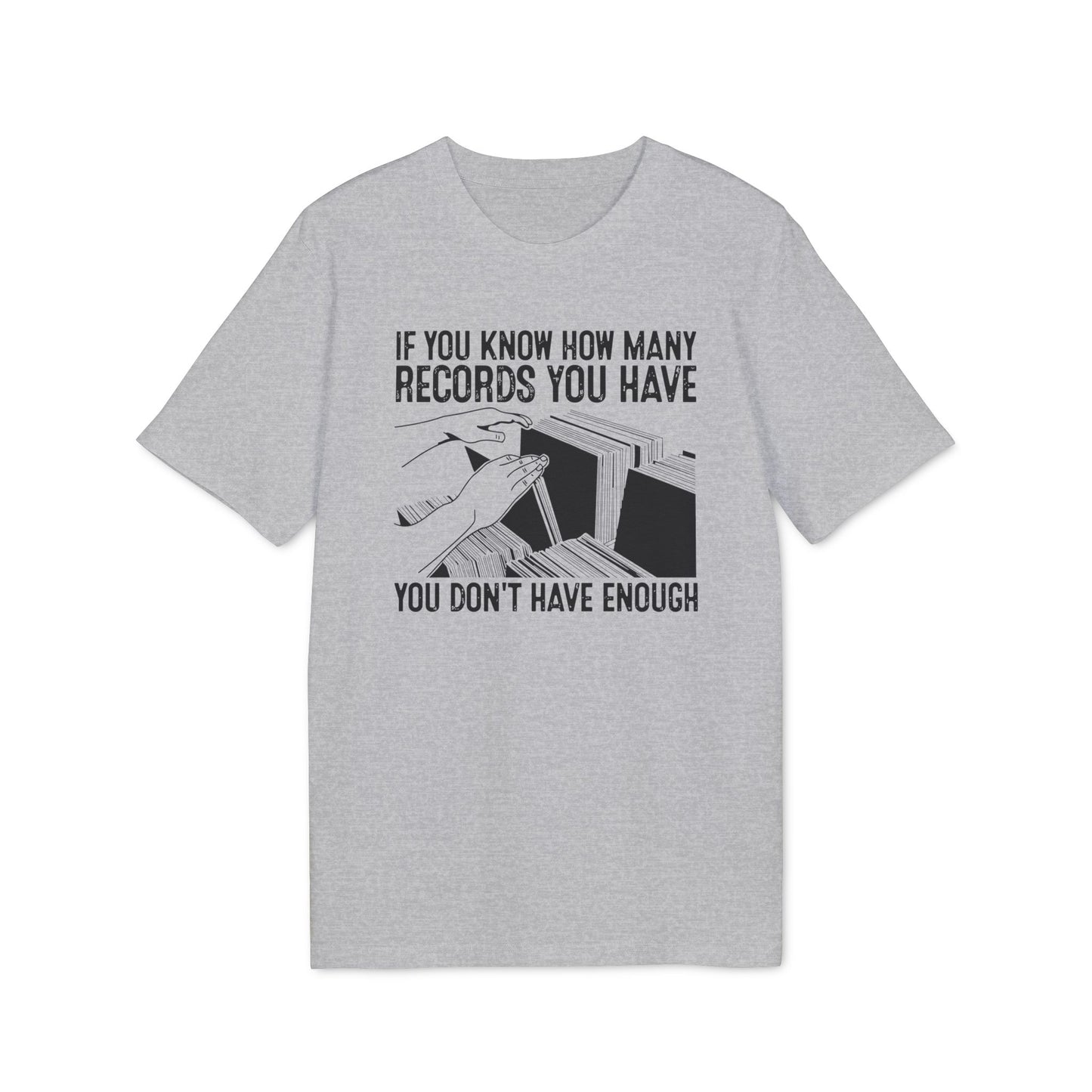 If You Know How Many Records You Have Bio-T-Shirt (Premium Qualität)