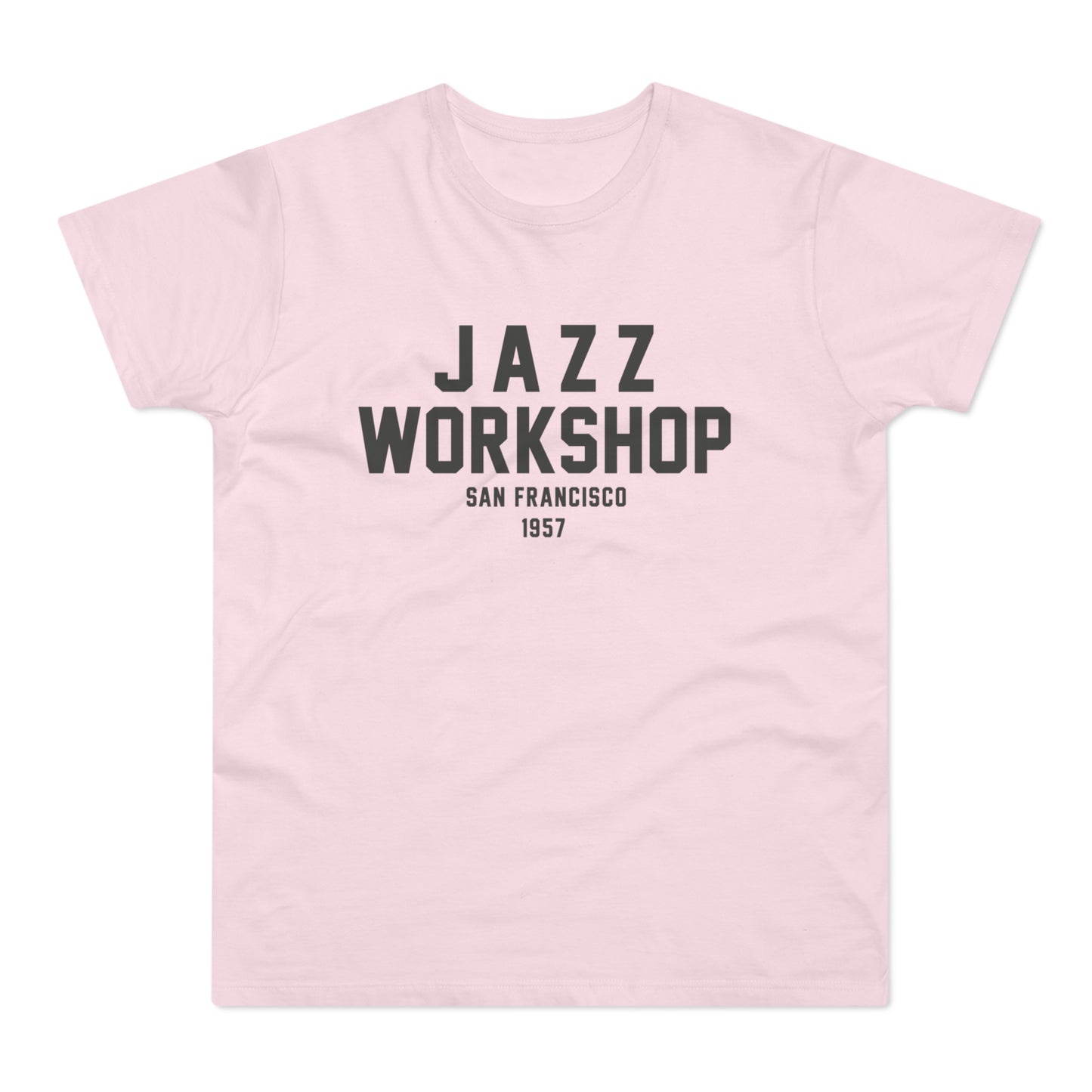 Pink t-shirt with black text "JAZZ WORKSHOP SAN FRANCISCO 1957"
