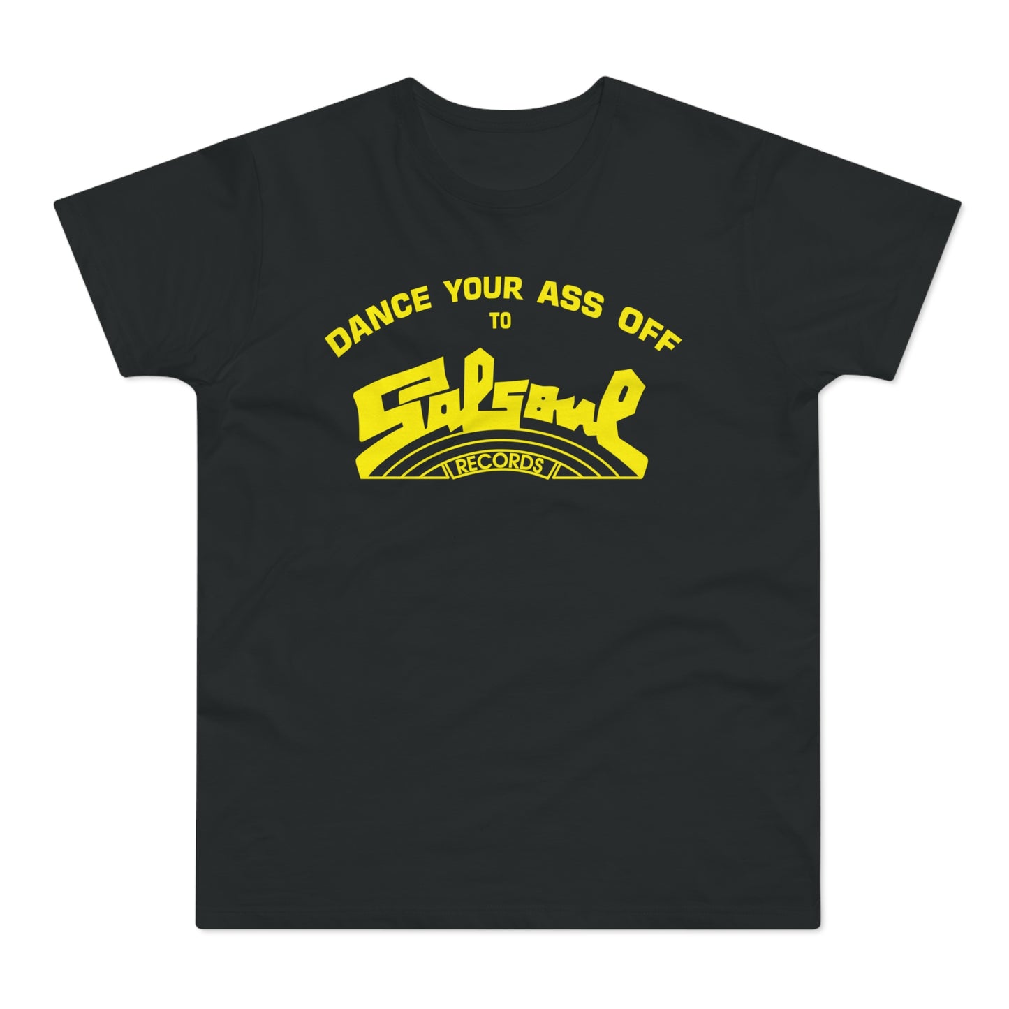 Dance Your Ass Off Salsoul Records T Shirt (Standardgewicht)