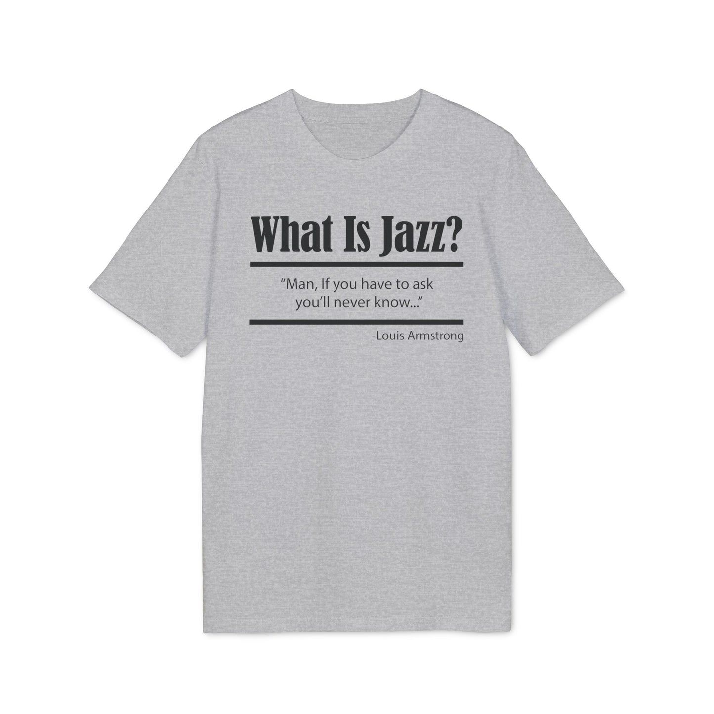 What Is Jazz? Bio-T-Shirt (Premium Qualität)