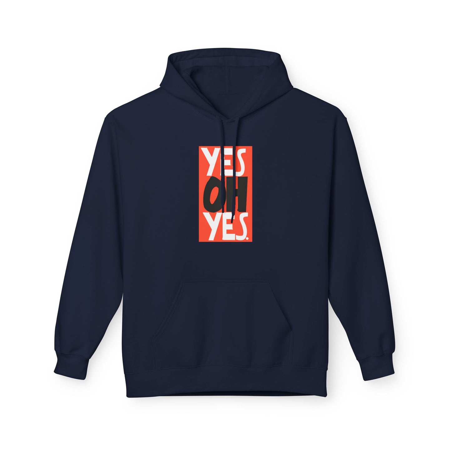 Yes Oh Yes Hoodie
