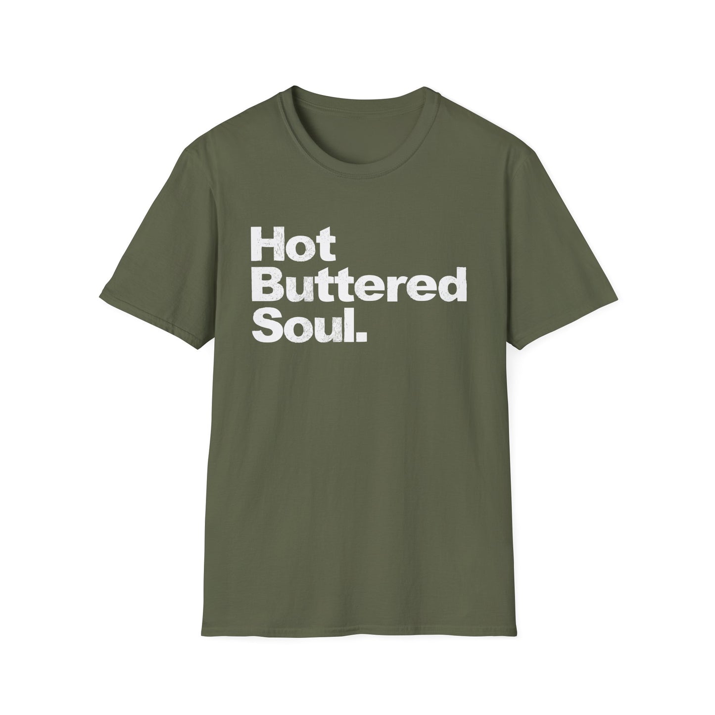 Hot Buttered Soul T Shirt